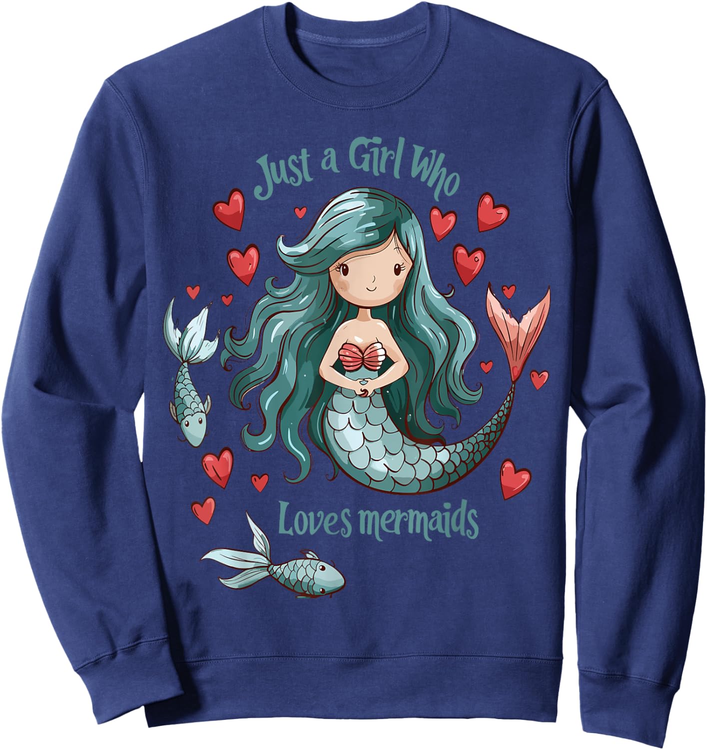 Funny Mermaids Lovers Gift - Just A Girl Who Loves Mermaids Sweatshirt - Sweatshirt | Navy