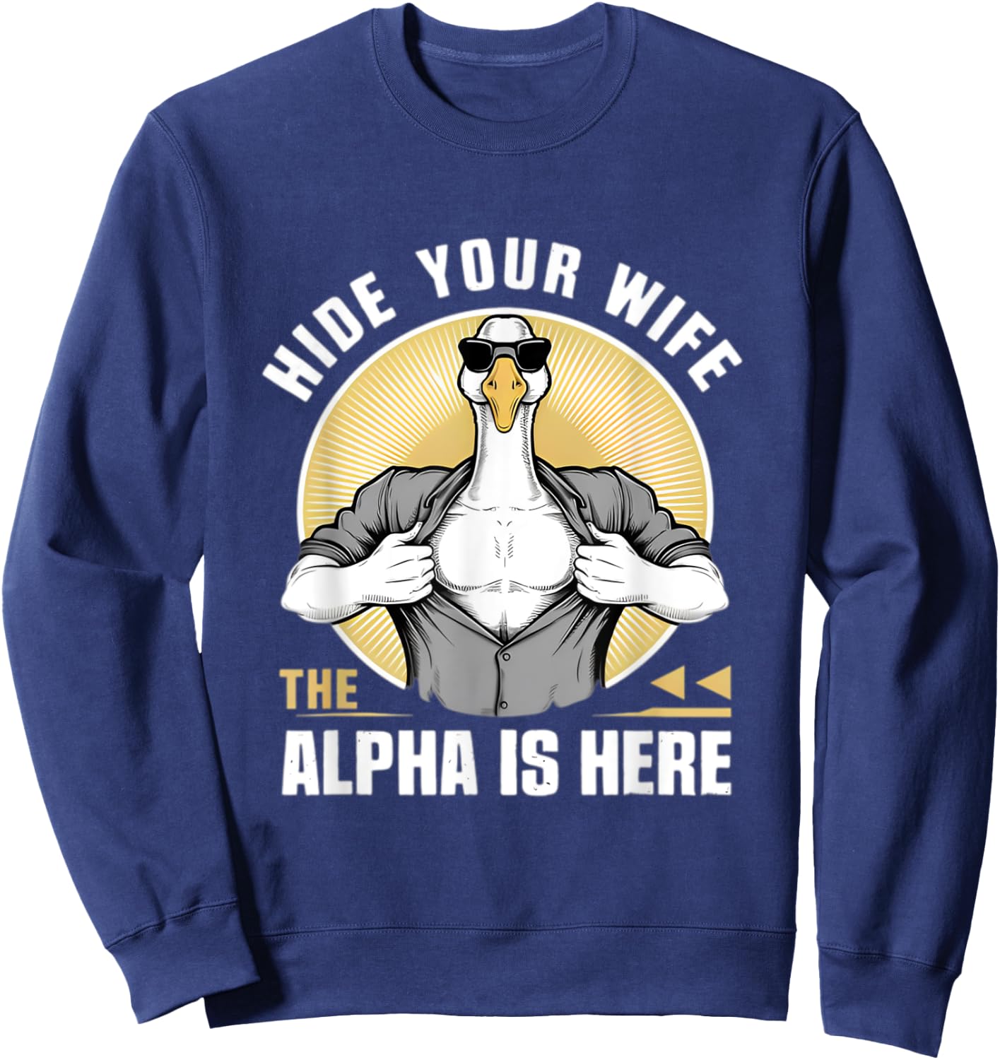 Silly Meme Serious Goose Funny Meme Alpha Men Women Kid Sweatshirt - Sweatshirt | Navy