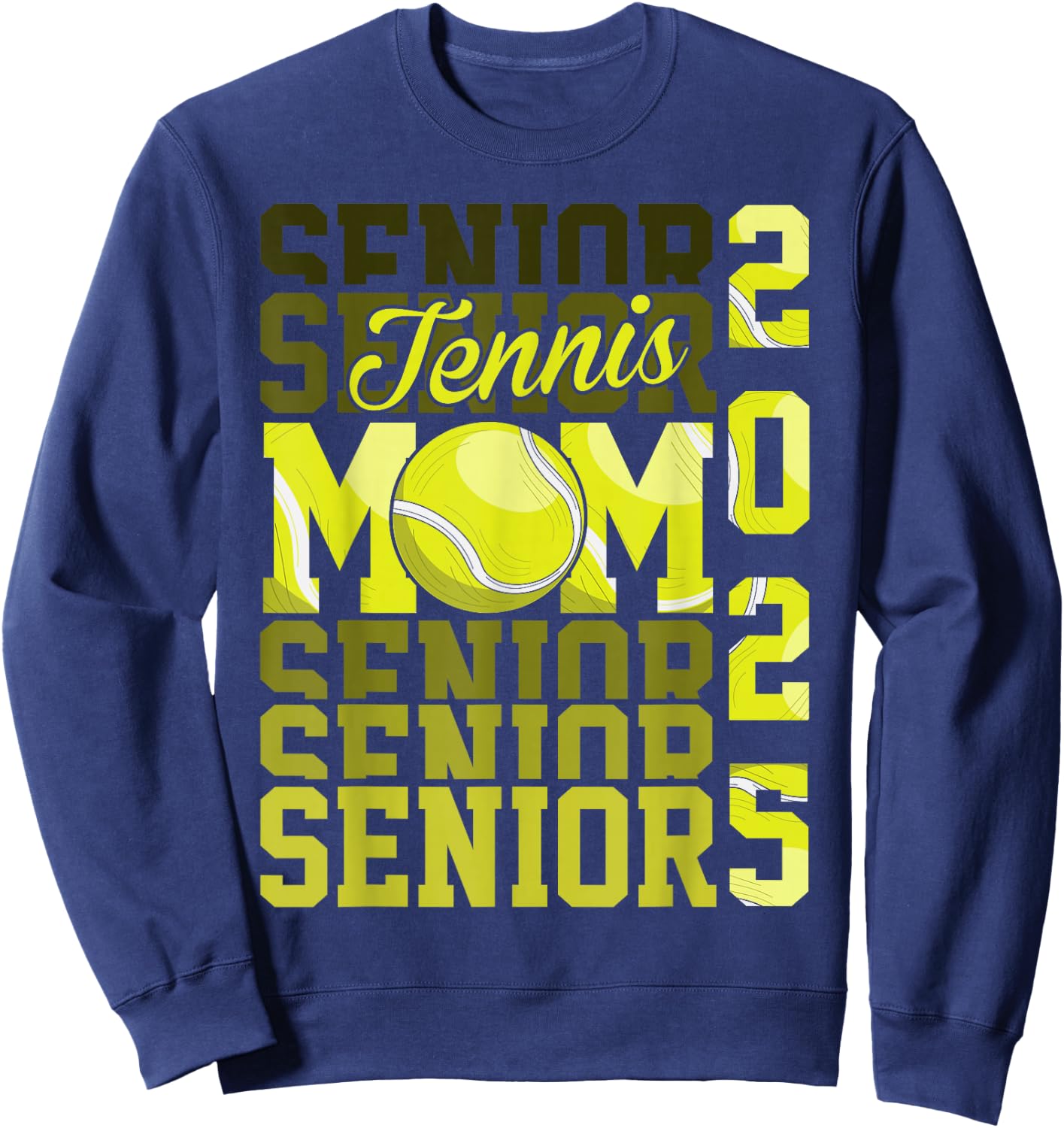 Proud mom of a tennis senior 2025 class of 25 graduation Sweatshirt - Sweatshirt | Navy