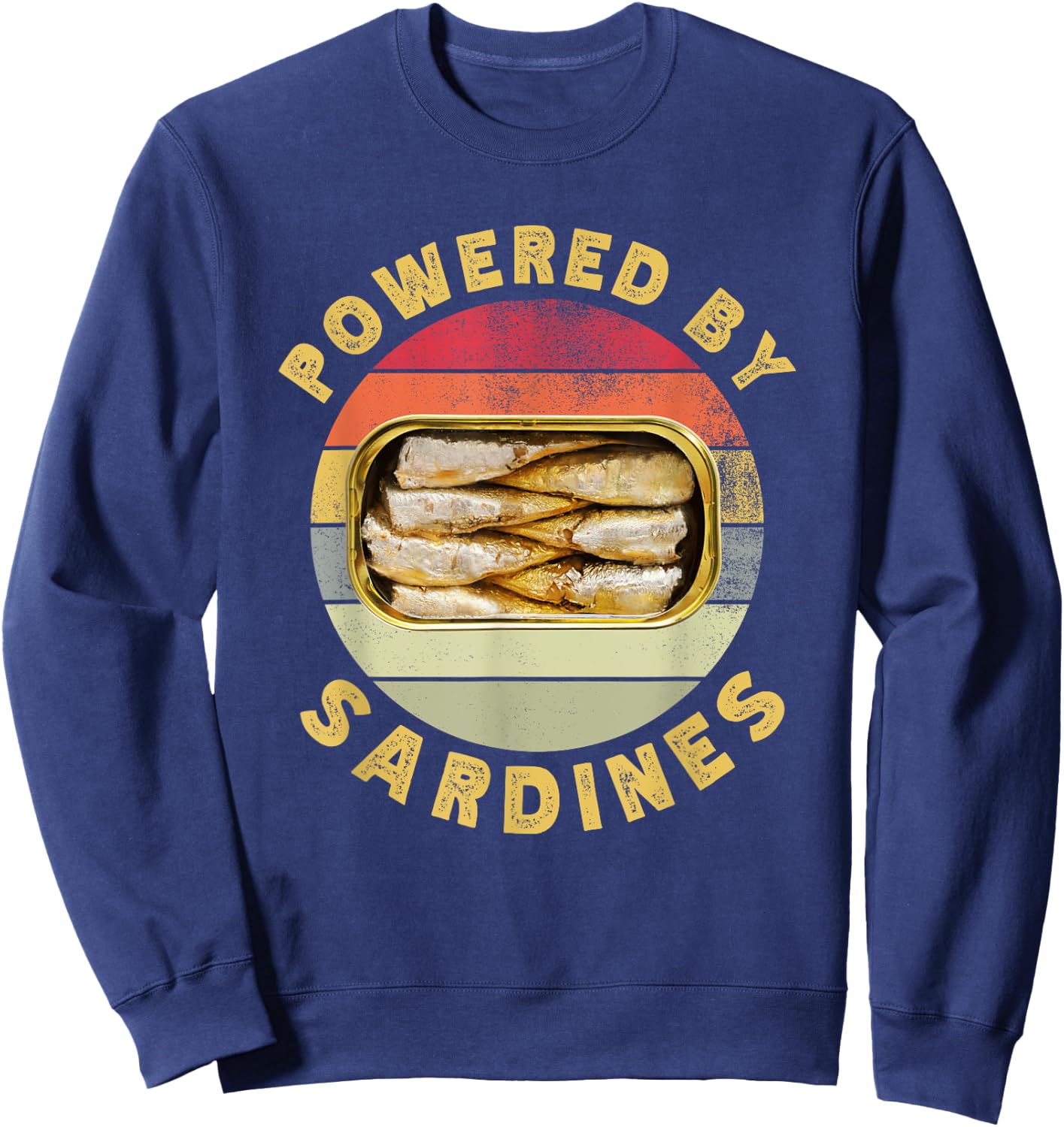 Powered By Sardines Funny Retro Sardine Food Lover Sweatshirt - Sweatshirt | Navy