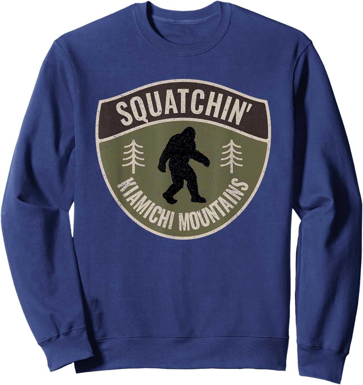 Squatchin' Kiamichi Mountains - Bigfoot Sign Art Sasquatch Sweatshirt - Sweatshirt | Navy