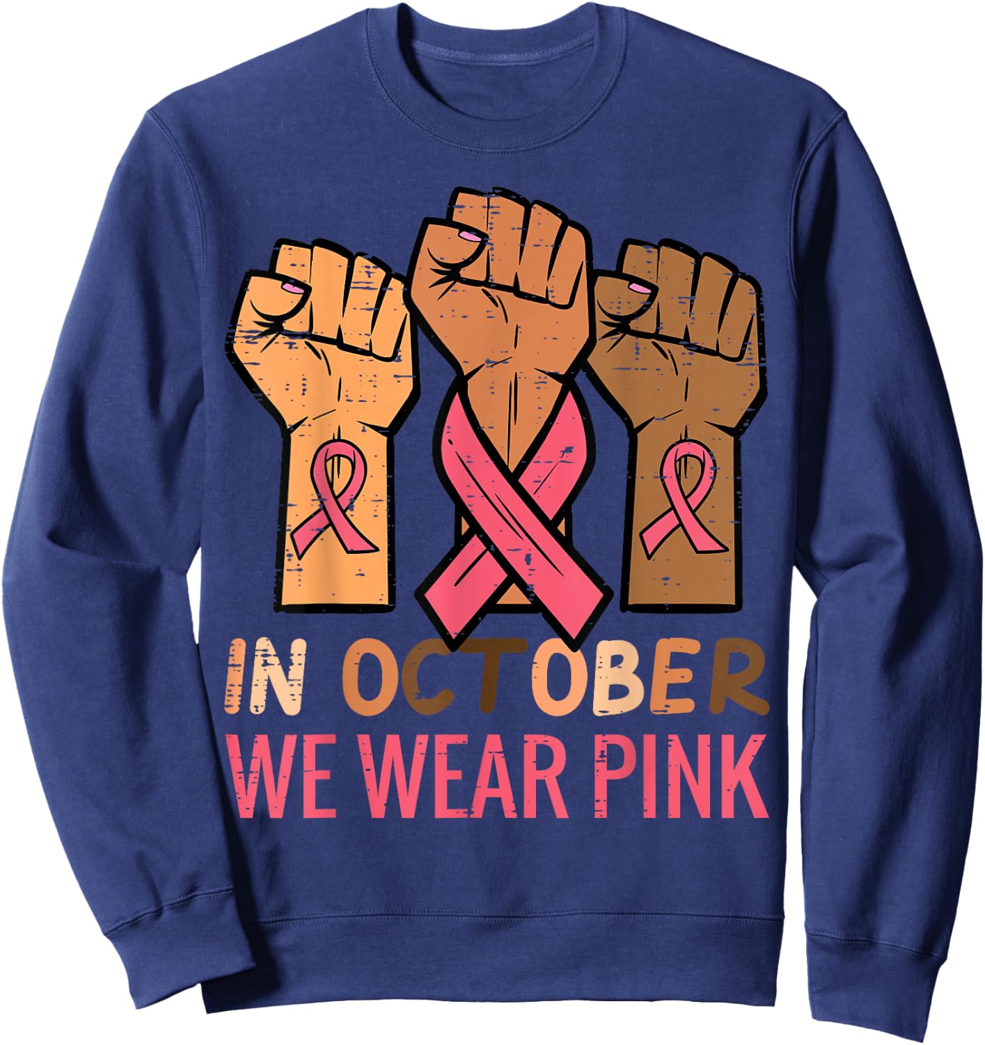 Breast Cancer Awareness Fist Warrior Support Men Women Kids Sweatshirt - Sweatshirt | Navy