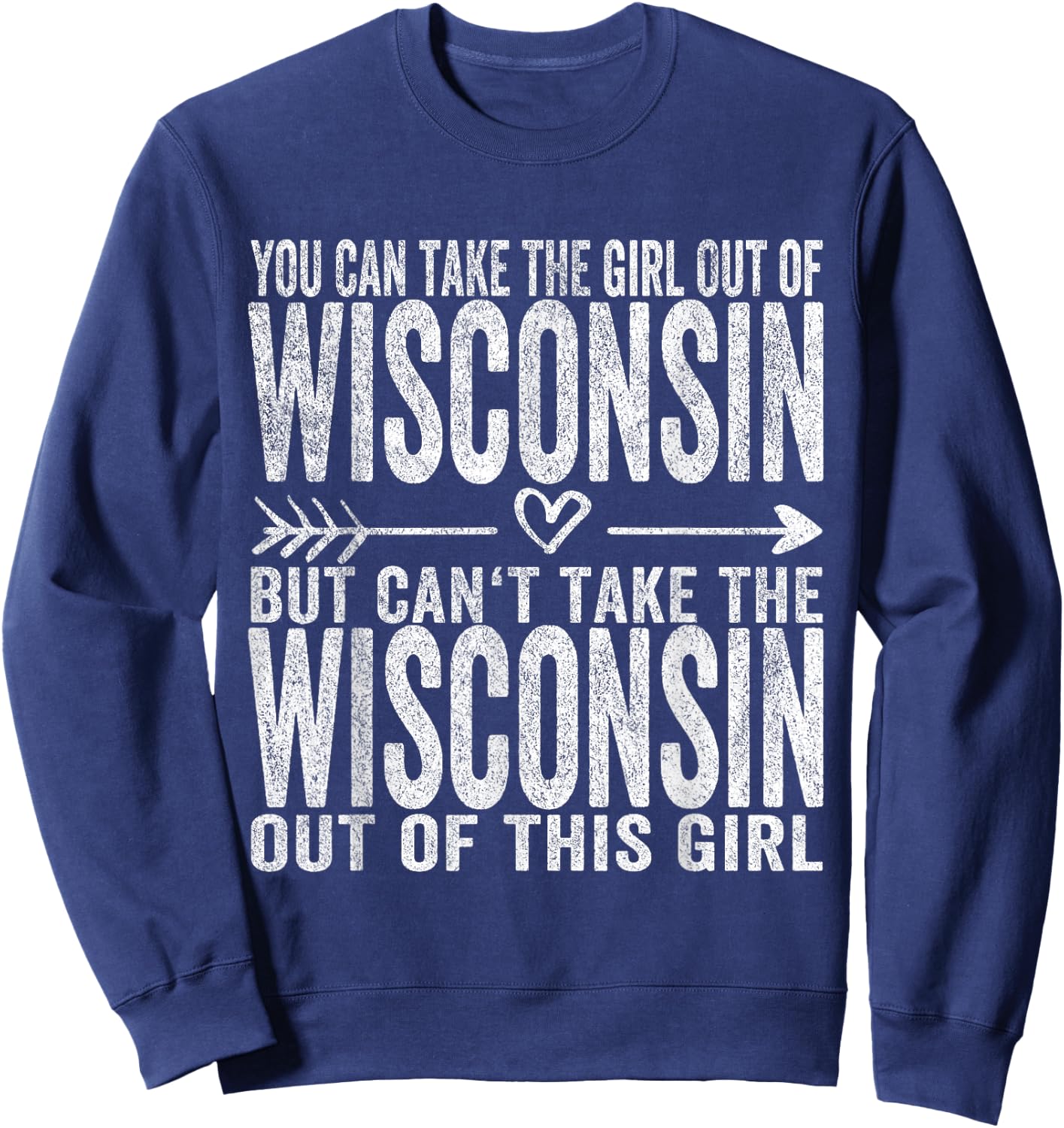 Girl Out Of Wisconsin Hometown Home Wisconsin Sweatshirt - Sweatshirt | Navy