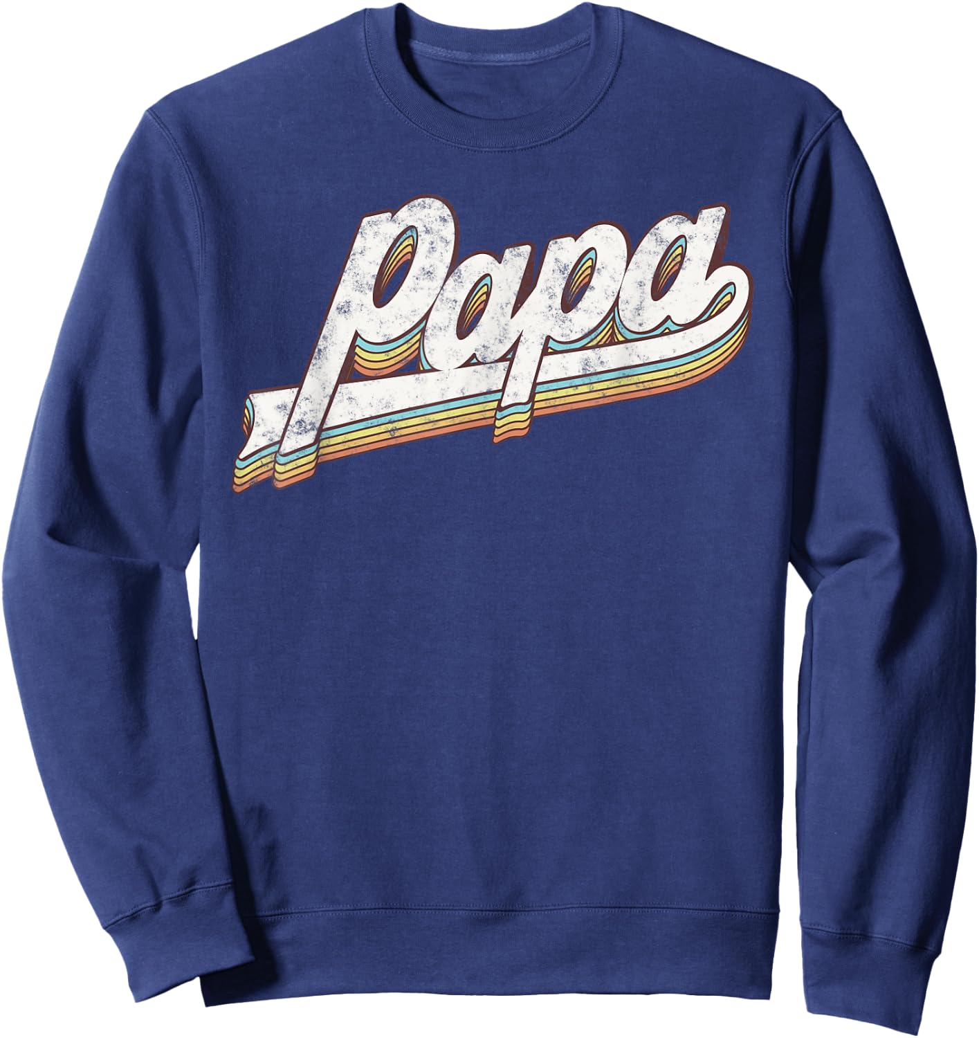 Papa Grandpa Birthday Father’s Day Gifts From Daughter Wife Sweatshirt - Sweatshirt | Navy