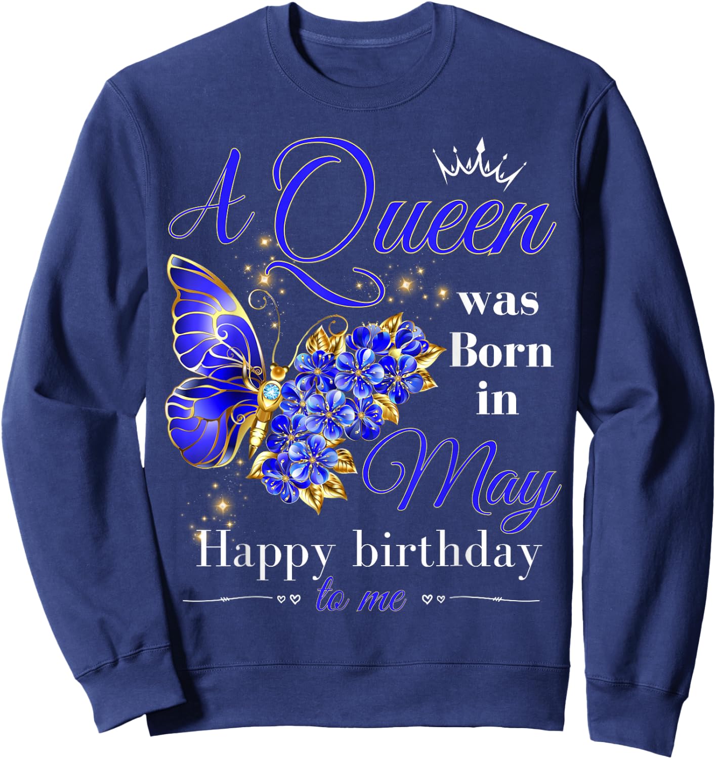 A Queen Was Born in May Women Girls Butterfly May Birthday Sweatshirt - Sweatshirt | Navy