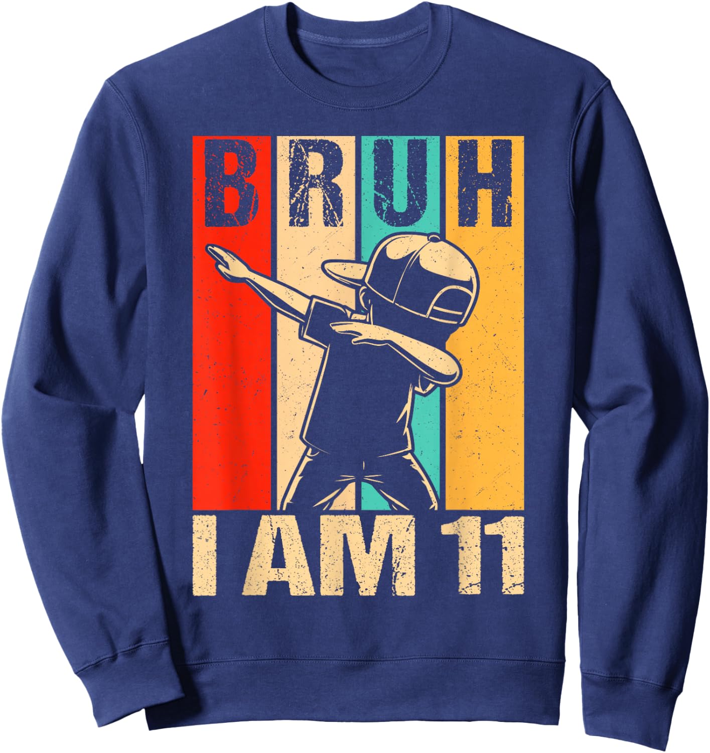 11 Year Old Birthday Dabbing Boy Bruh It's My 11th Birthday Sweatshirt - Sweatshirt | Navy