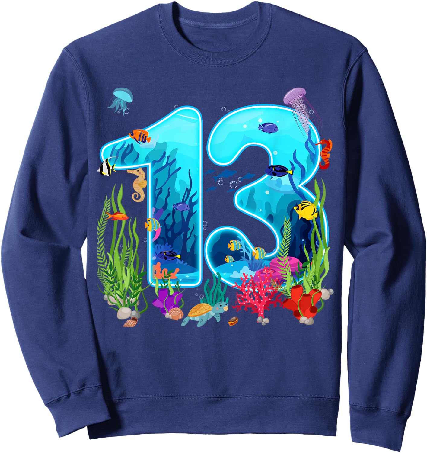 Cute 13 Ocean Sea Animal 13th Bday Party 13 Years Old Sweatshirt - Sweatshirt | Navy