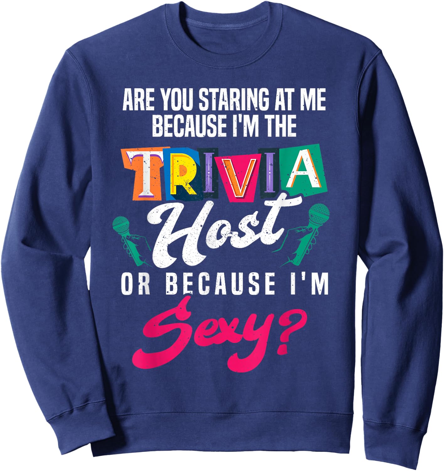 Funny Trivia night Host Sweatshirt - Sweatshirt | Navy