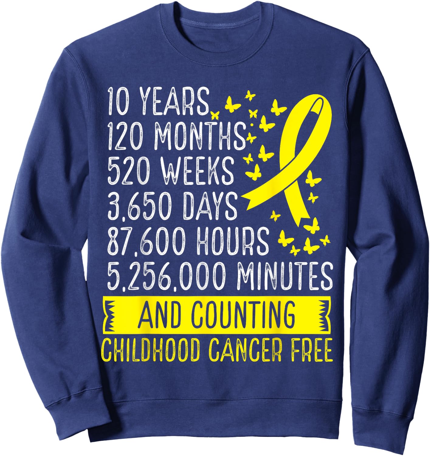 10 Years Childhood Cancer Free Awareness Ribbon Movement Sweatshirt - Sweatshirt | Navy