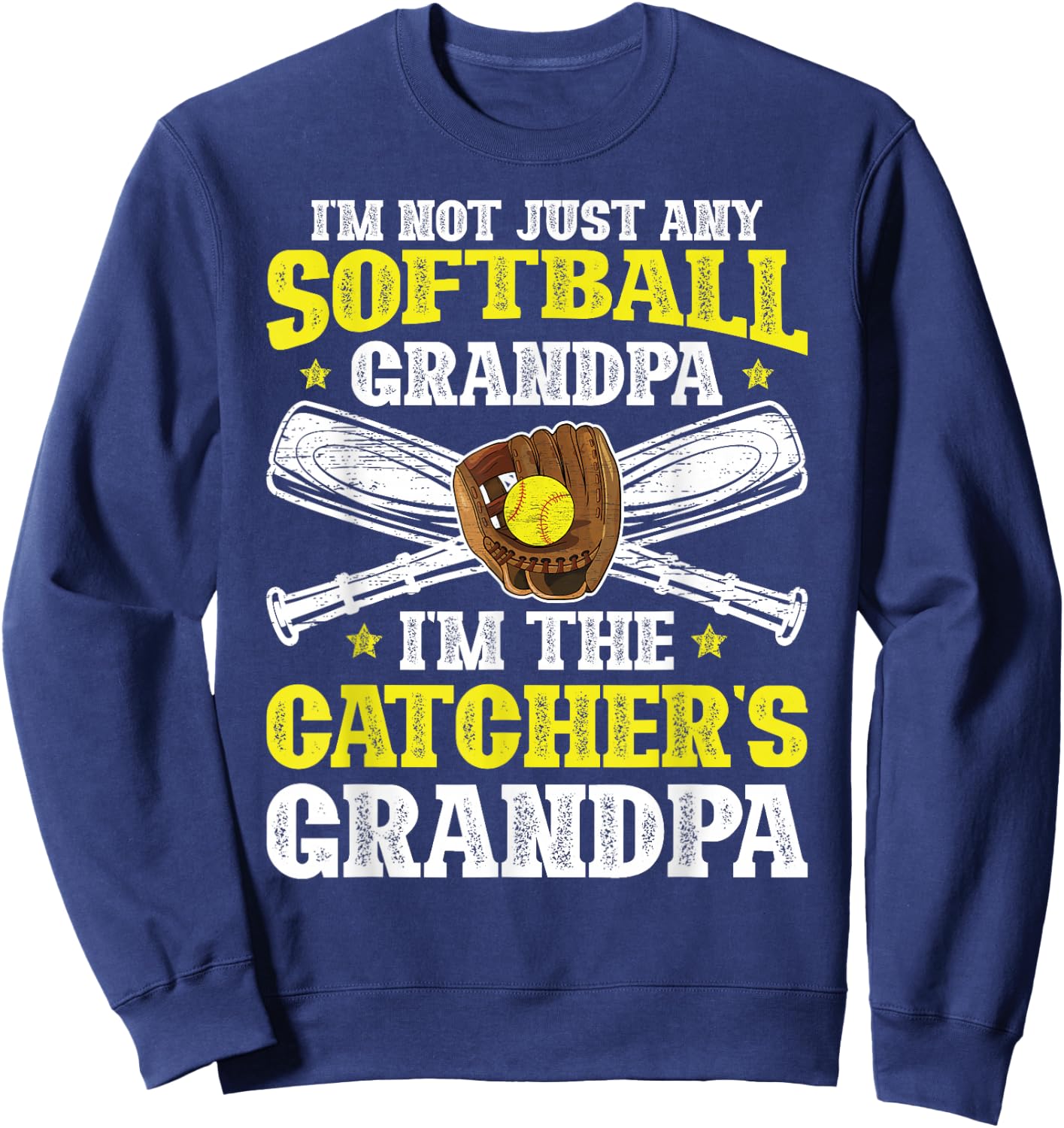 I'm Softball Catcher Grandpa Softball Catcher Grandfather Sweatshirt - Sweatshirt | Navy