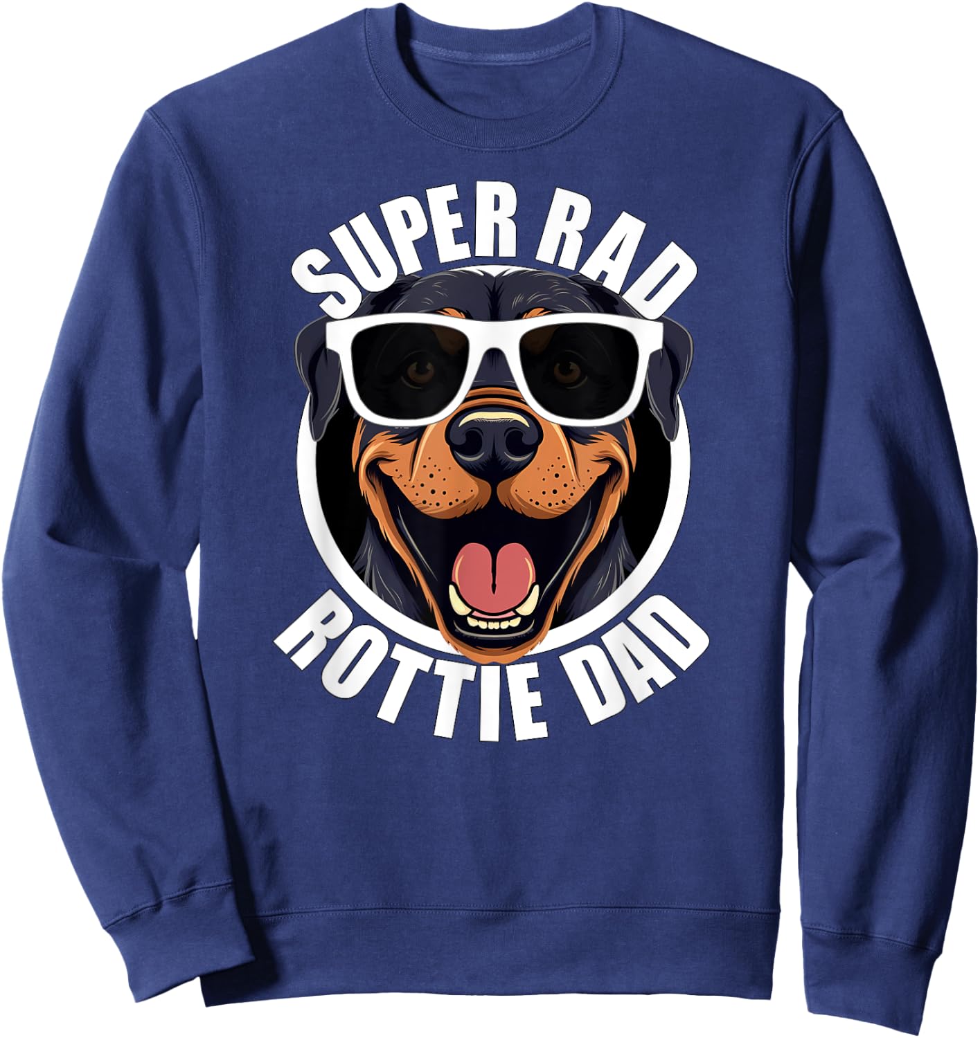 Rottweiler Dad Funny Father’s Day Rottie Dog Dad Men’s Sweatshirt - Sweatshirt | Navy