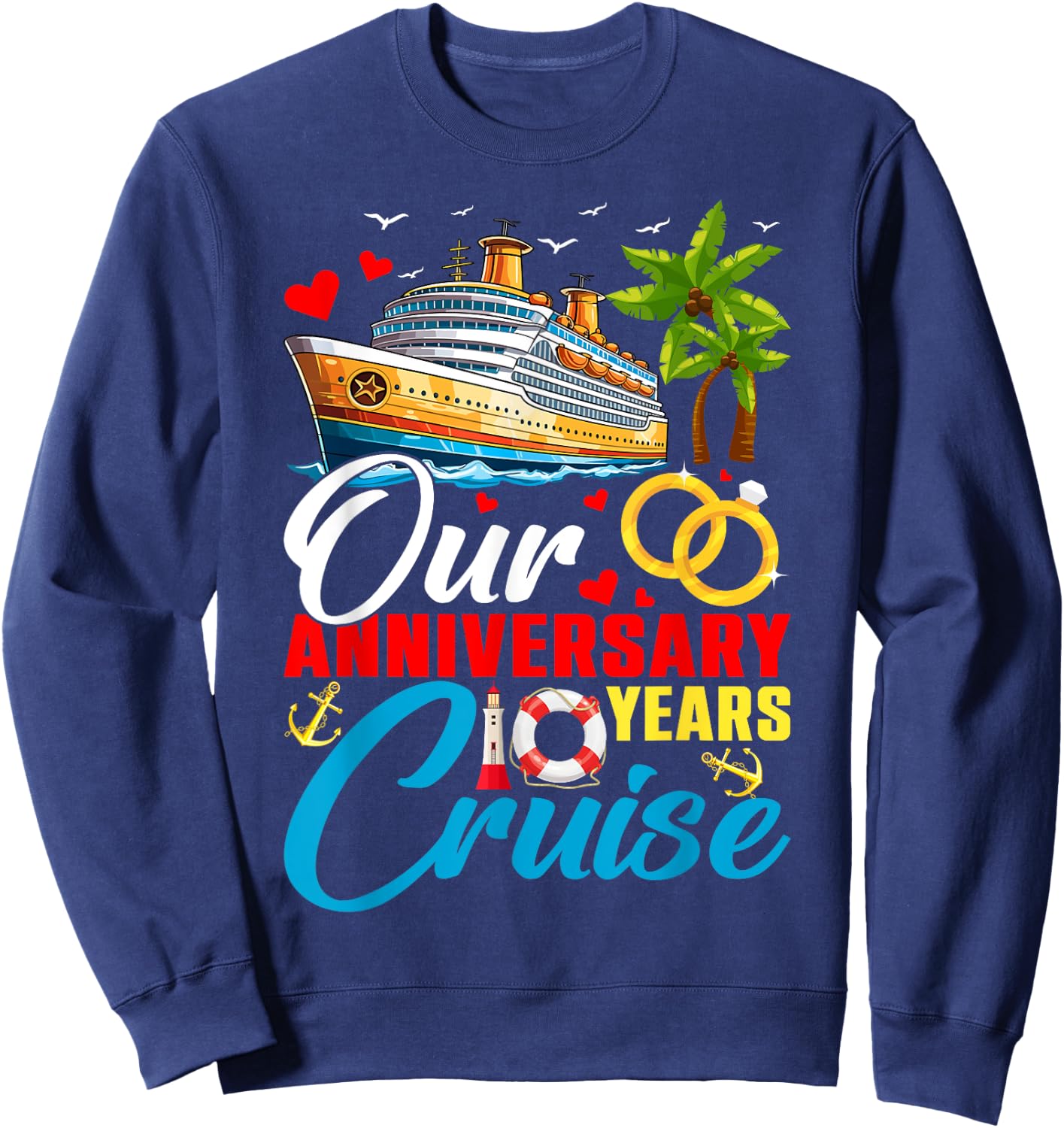 Our 10 Years Anniversary Cruise Husband Wife Couple Matching Sweatshirt - Sweatshirt | Navy