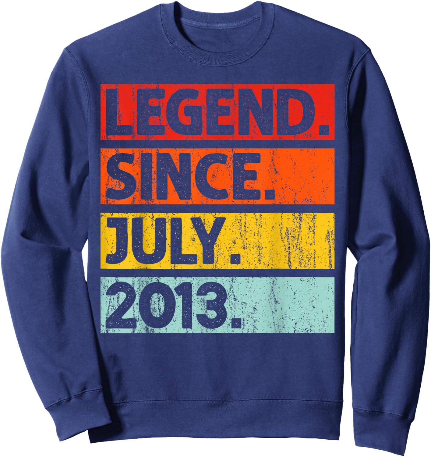 12th Birthday Gifts Legend Since July 2013 12 Years Old Sweatshirt - Sweatshirt | Navy