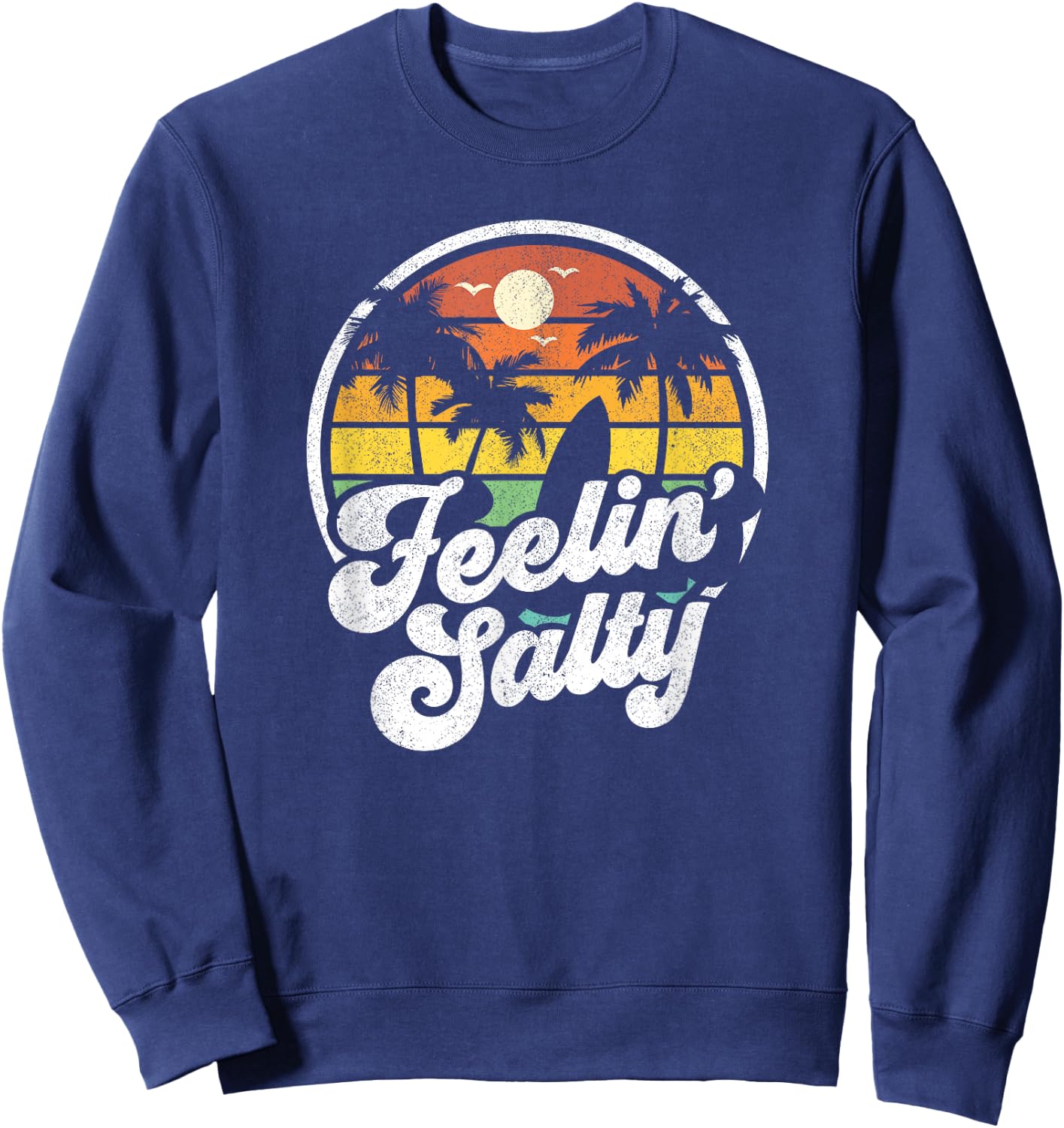 Feeling Salty Island Vacation Surfing Palm Retro Beach Gift Sweatshirt - Sweatshirt | Navy