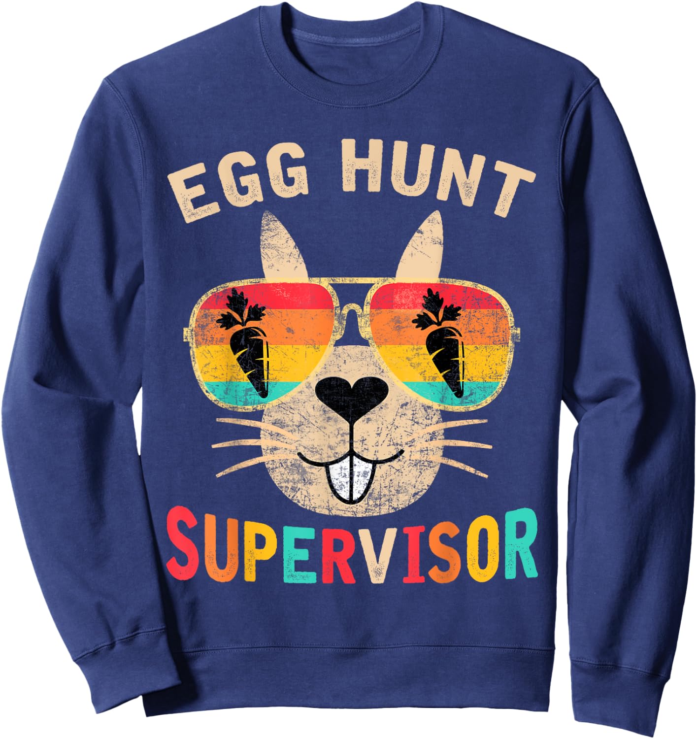 Egg Hunt Supervisor Retro Egg Hunting Party Mom Dad Easter Sweatshirt - Sweatshirt | Navy