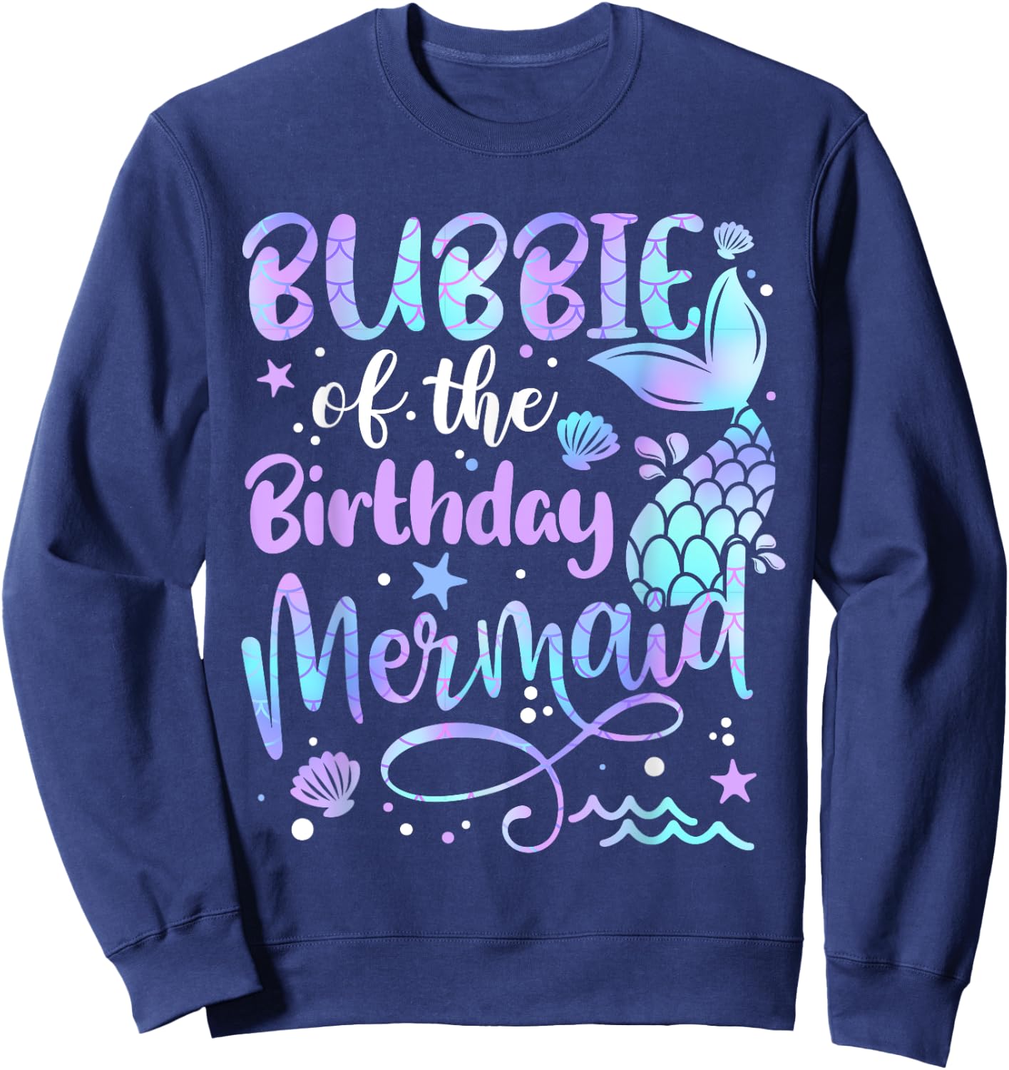 Bubbie Of The Birthday Mermaid Matching Family Father's Day Sweatshirt - Sweatshirt | Navy