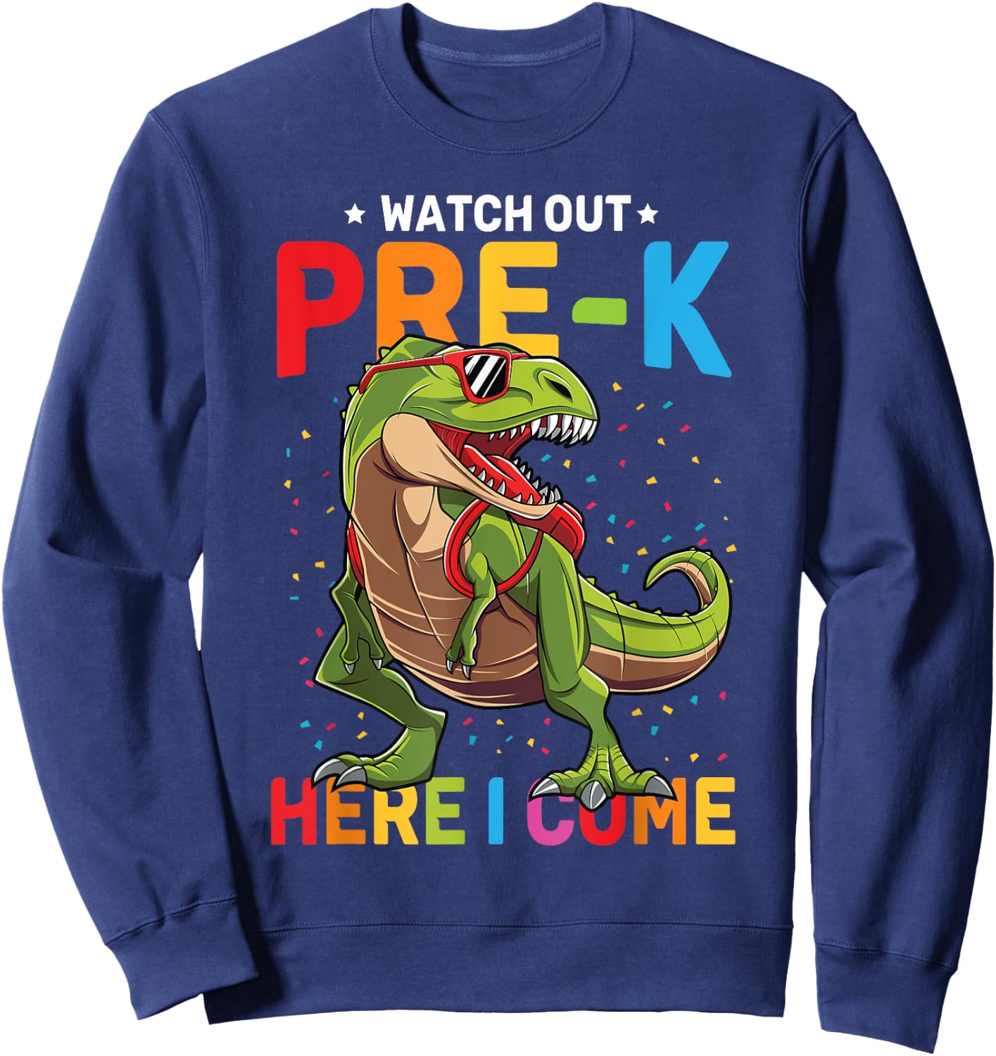 Watch Out Pre-K Here I Come Dinosaur Back to School Boys Sweatshirt - Sweatshirt | Navy