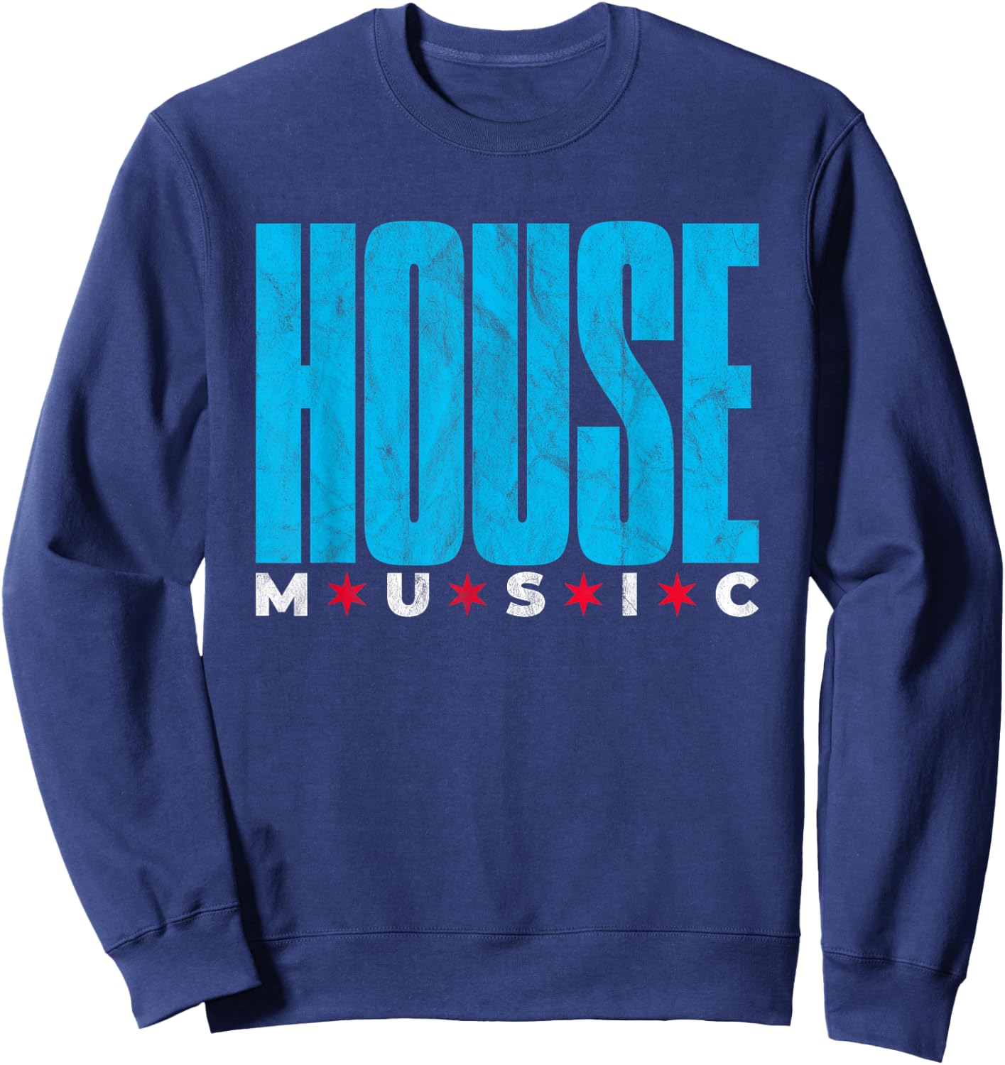 House Music - Chicago DJ EDM Distressed Sweatshirt - Sweatshirt | Navy