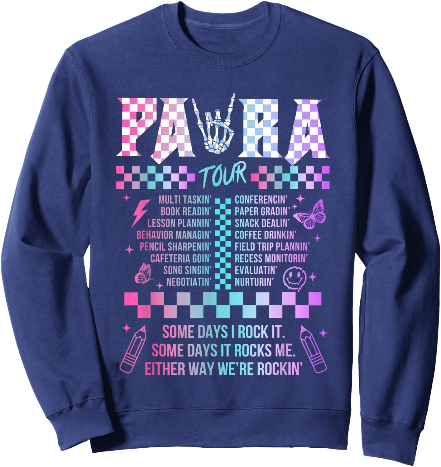 Para Some Days I Rock It Some Days It Rock Me Tour Para Life Sweatshirt - Sweatshirt | Navy