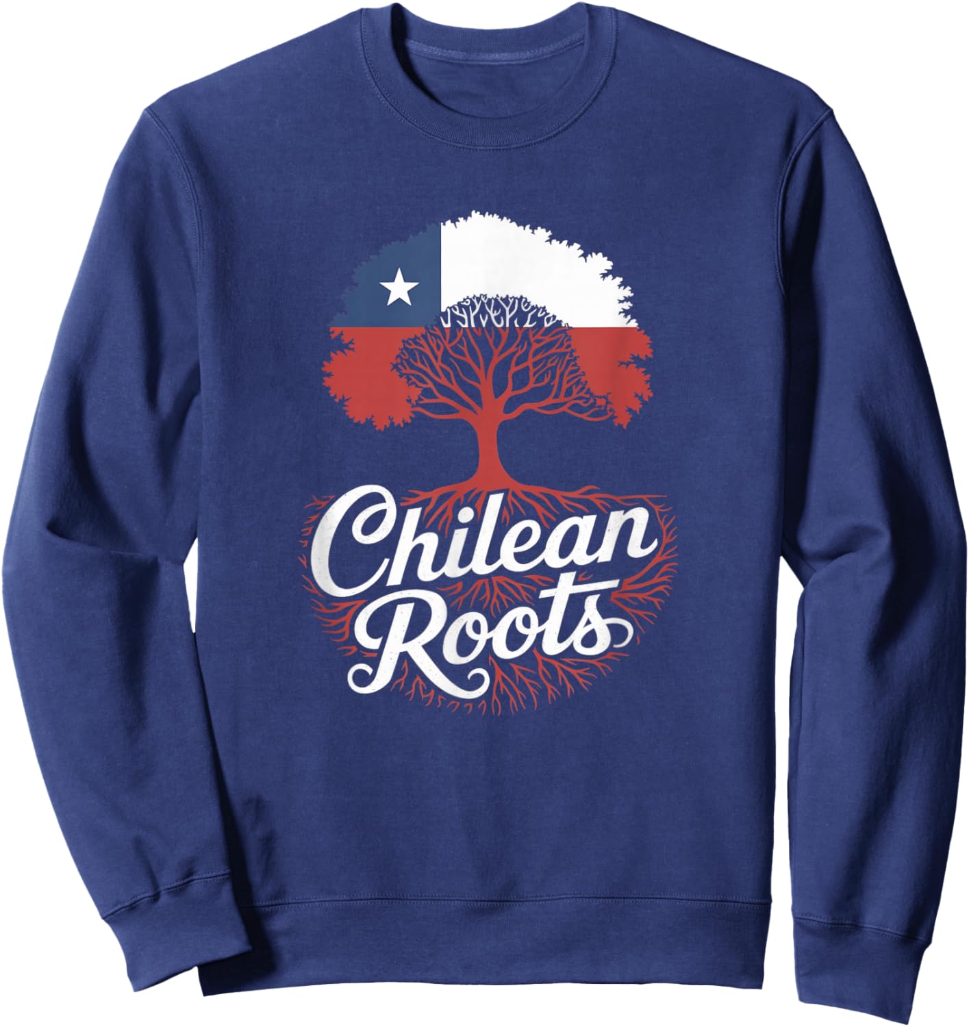 Chilean Roots - Chile Flag Colors Family Tree Souvenir Sweatshirt - Sweatshirt | Navy