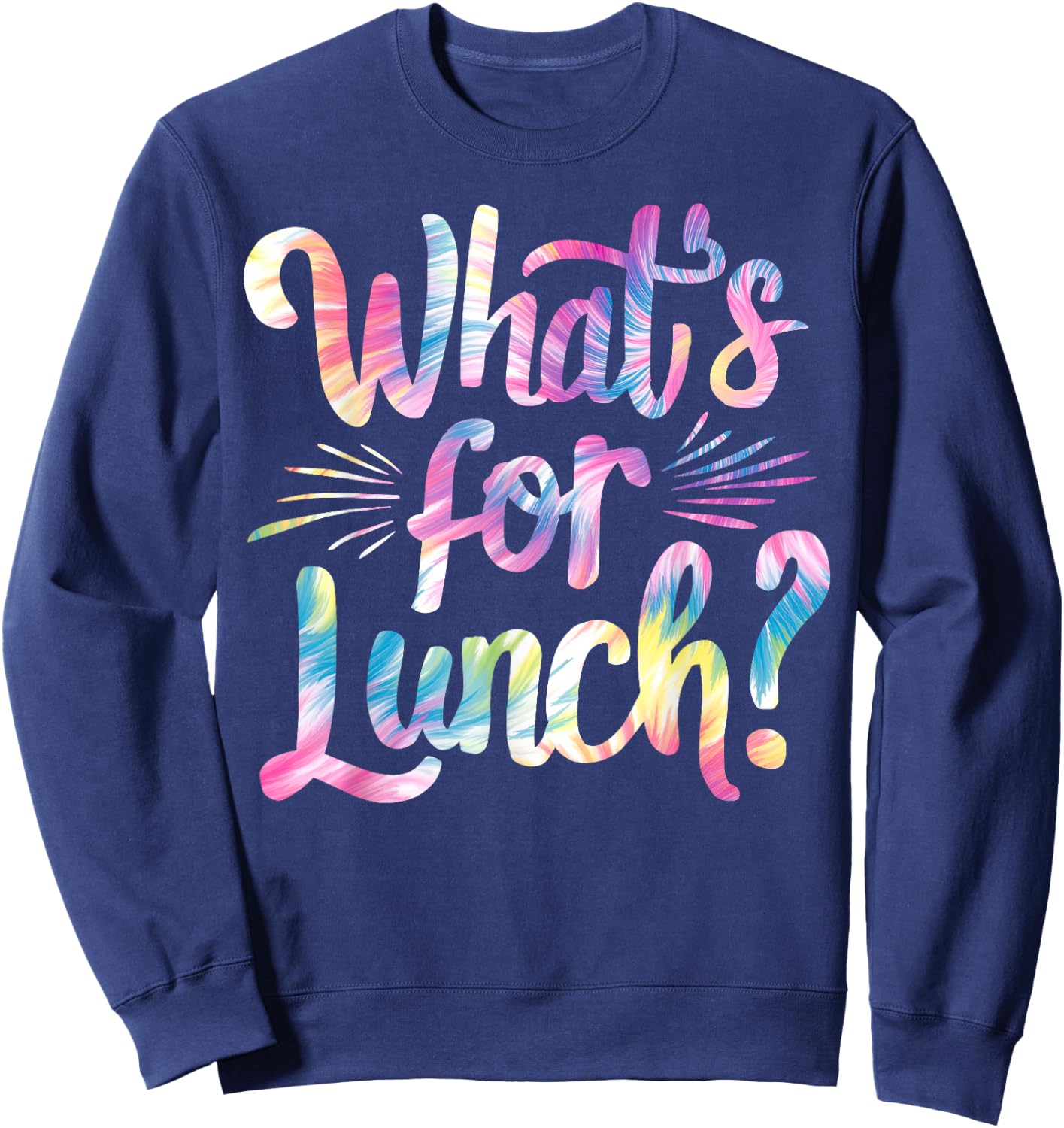 Lady What's For Lunch? Cooking And Kitchen Tie Dye Sweatshirt - Sweatshirt | Navy