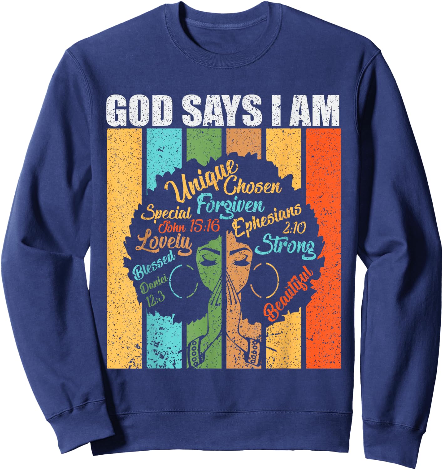 God Says I Am Melanin Pride Black Girl Black History Month Sweatshirt - Sweatshirt | Navy