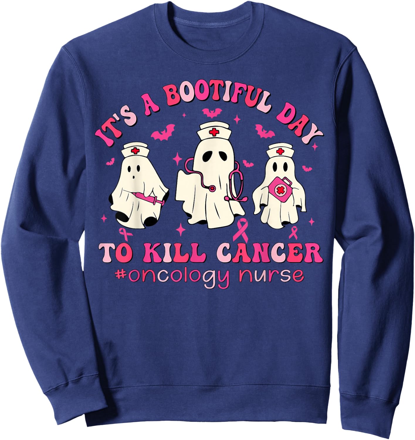 It's A Bootiful Day To Kill Cancer Oncology Nurse Halloween Sweatshirt - Sweatshirt | Navy