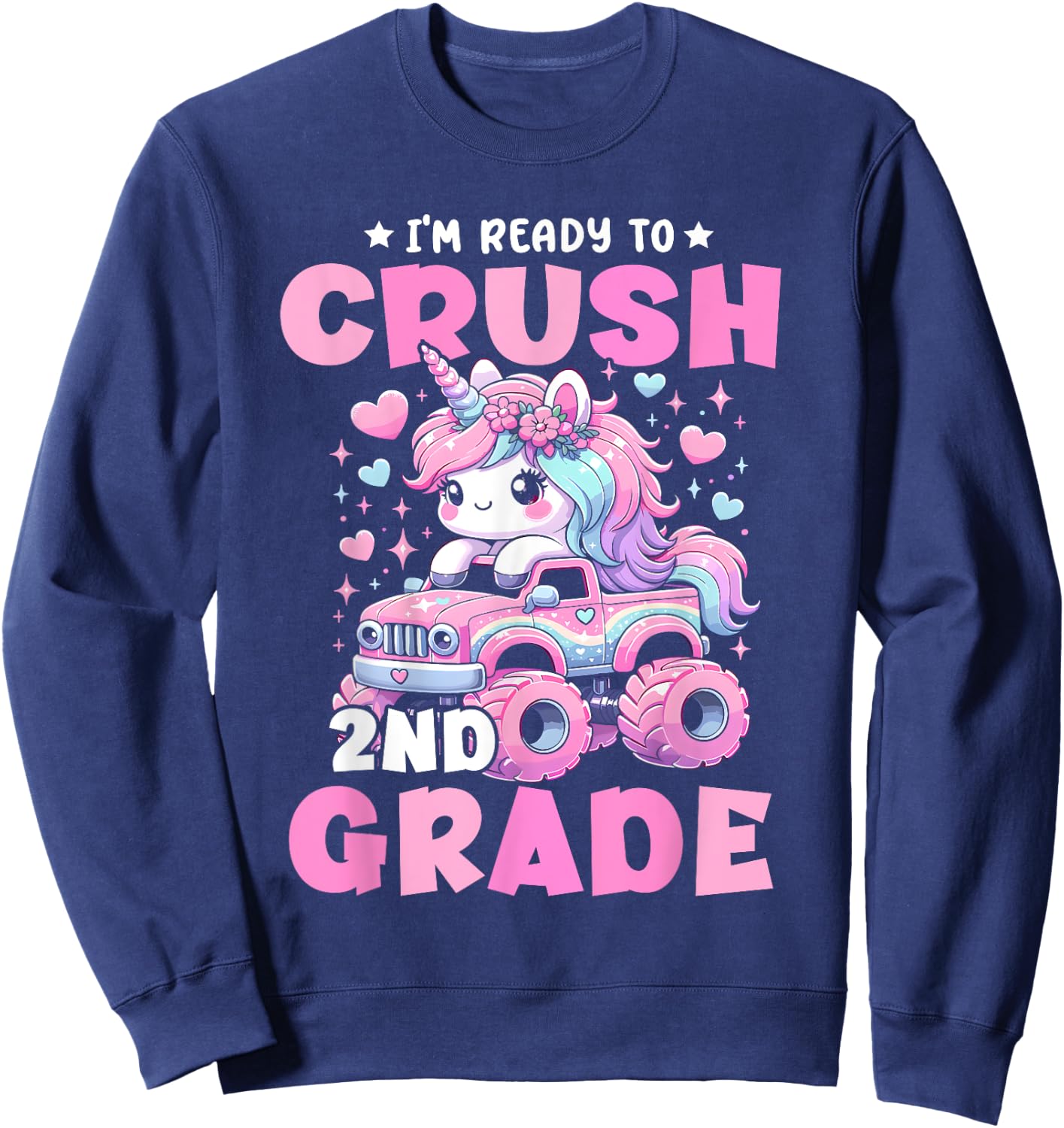 I'm Ready To Crush 2nd Grade Unicorn Back To School Girls Sweatshirt - Sweatshirt | Navy