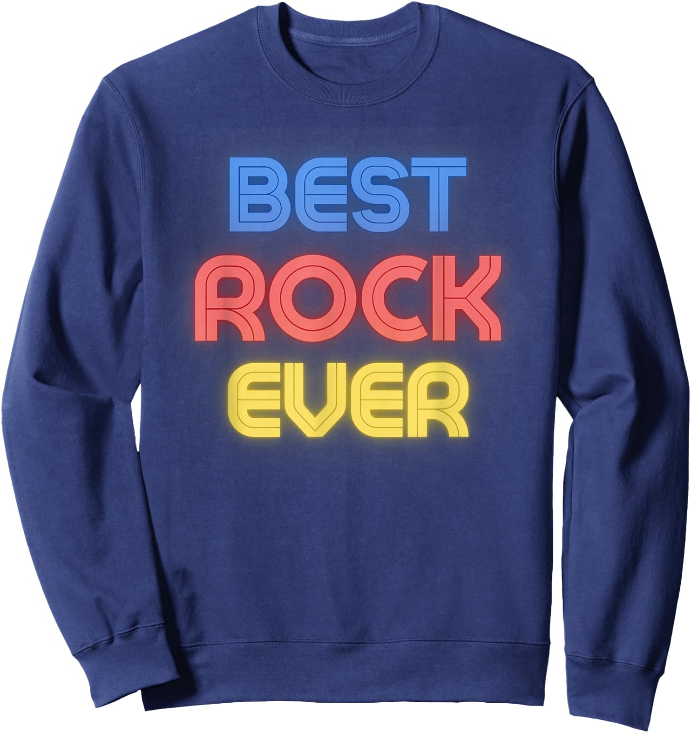 Best Rock Ever - Funny Rock Name Rock Sweatshirt - Sweatshirt | Navy