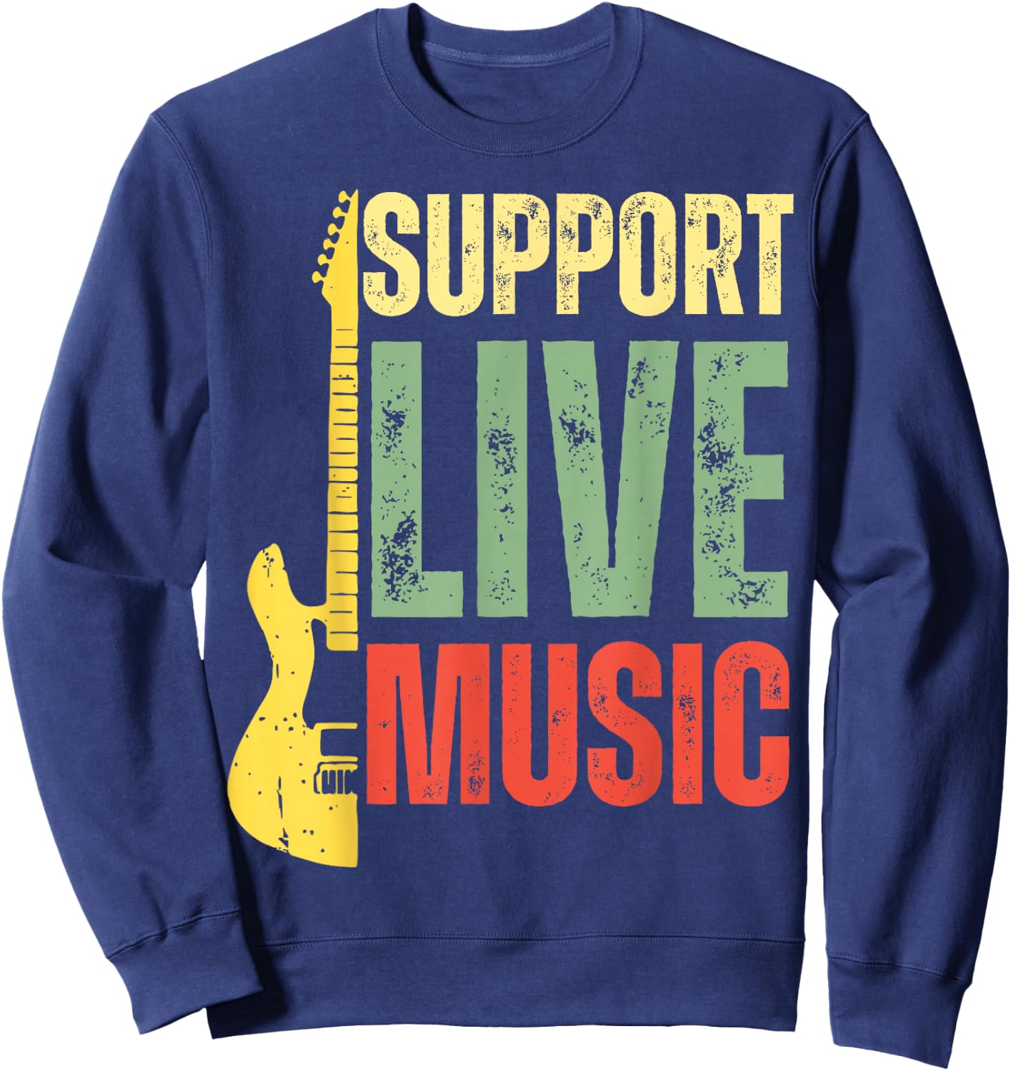 Support Live Music Lovers Music Concert Festival Local Bands Sweatshirt - Sweatshirt | Navy