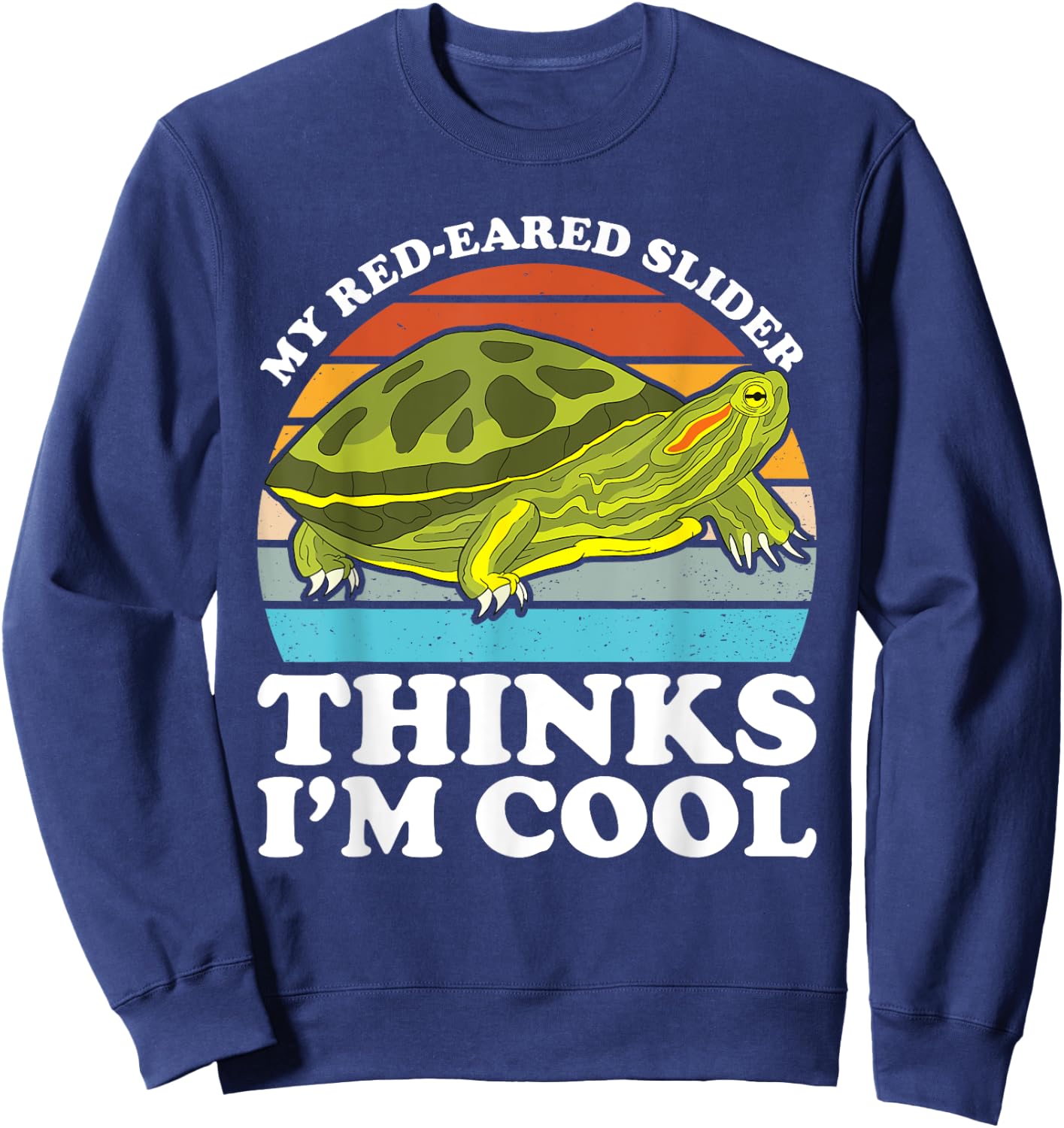 Red Eared Turtle Red Eared Tortoise Red Eared Slider Turtle Sweatshirt - Sweatshirt | Navy