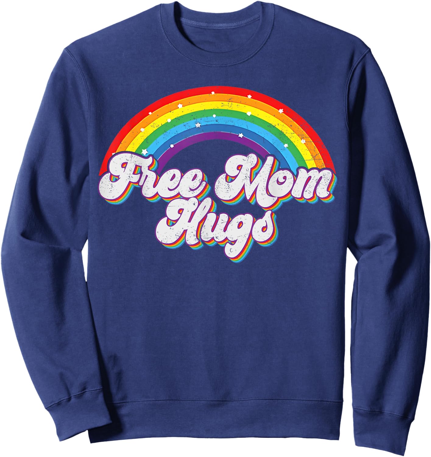 Free Mom Hugs LGBT Pride Rainbow Gay Lesbian Mother Sweatshirt - Sweatshirt | Navy