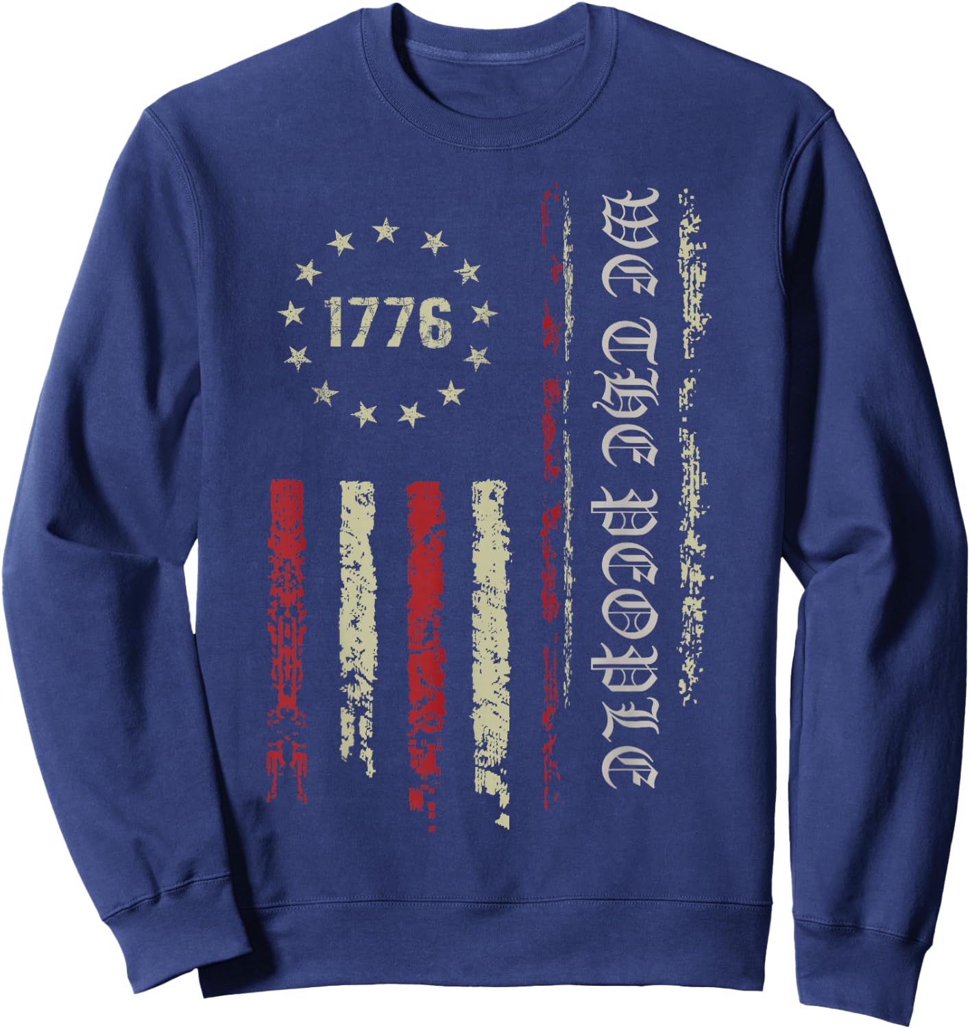 We The People 4th of July American 1976 Vintage USA Flag Sweatshirt - Sweatshirt | Navy
