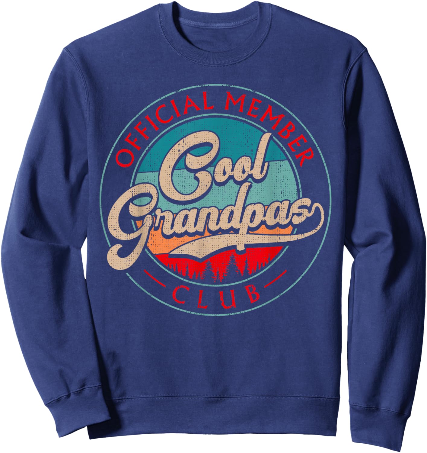Grandpa Vintage Cool Grandpas Club Official Member Funny Sweatshirt - Sweatshirt | Navy