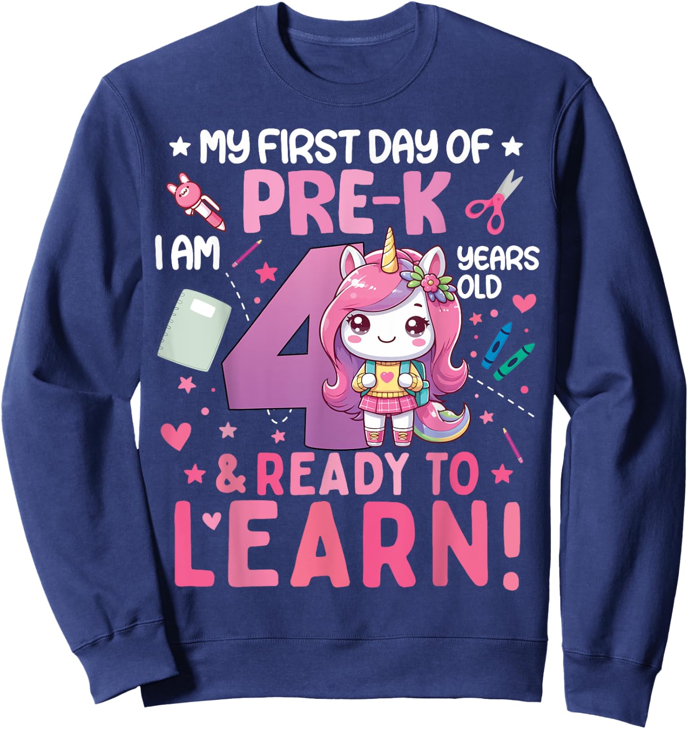 My First Day Of Pre-K I'm 4 Years Old And Ready To Learn Kid Sweatshirt - Sweatshirt | Navy