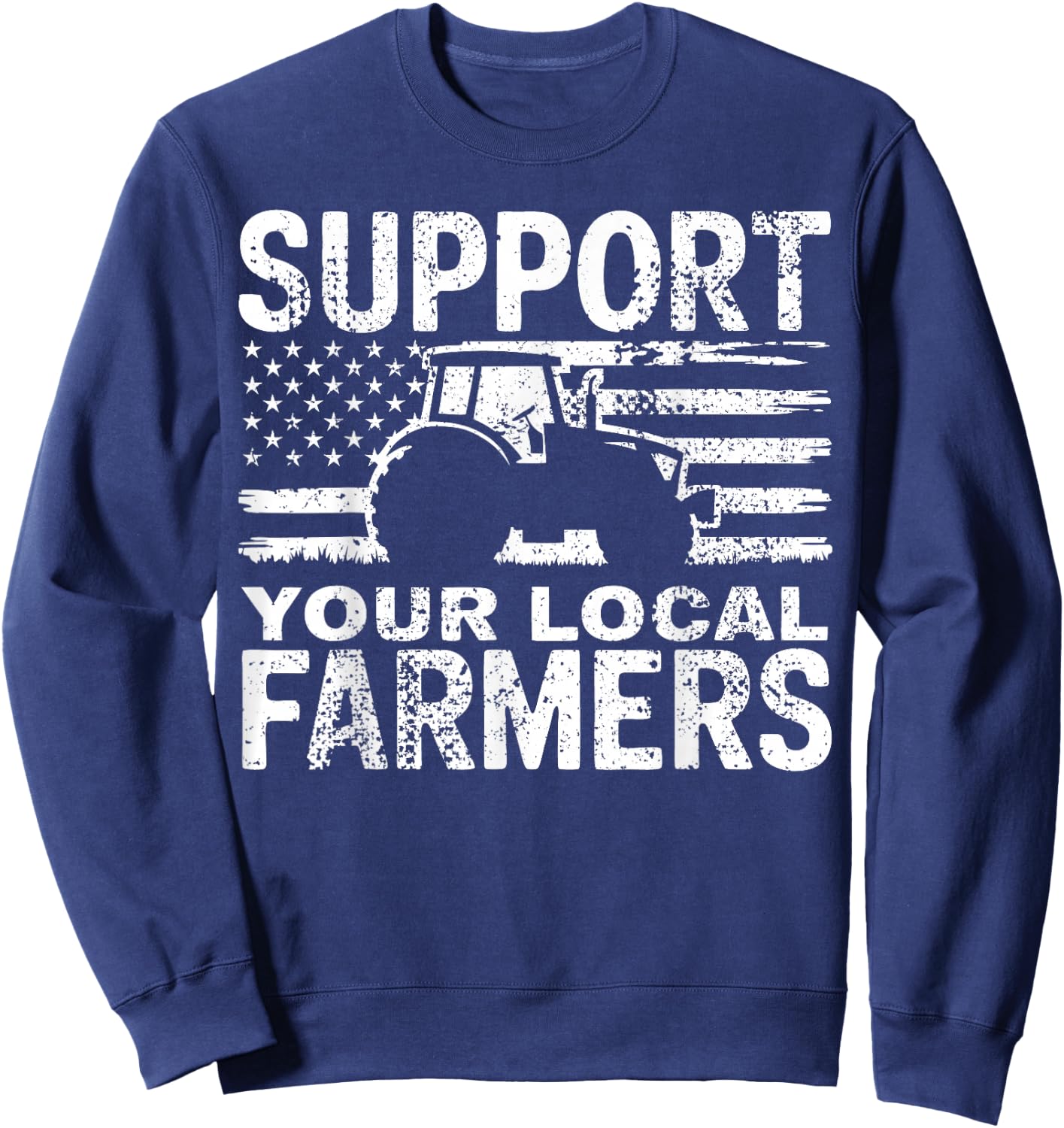 Farming Support Your Local Farmers Sweatshirt - Sweatshirt | Navy