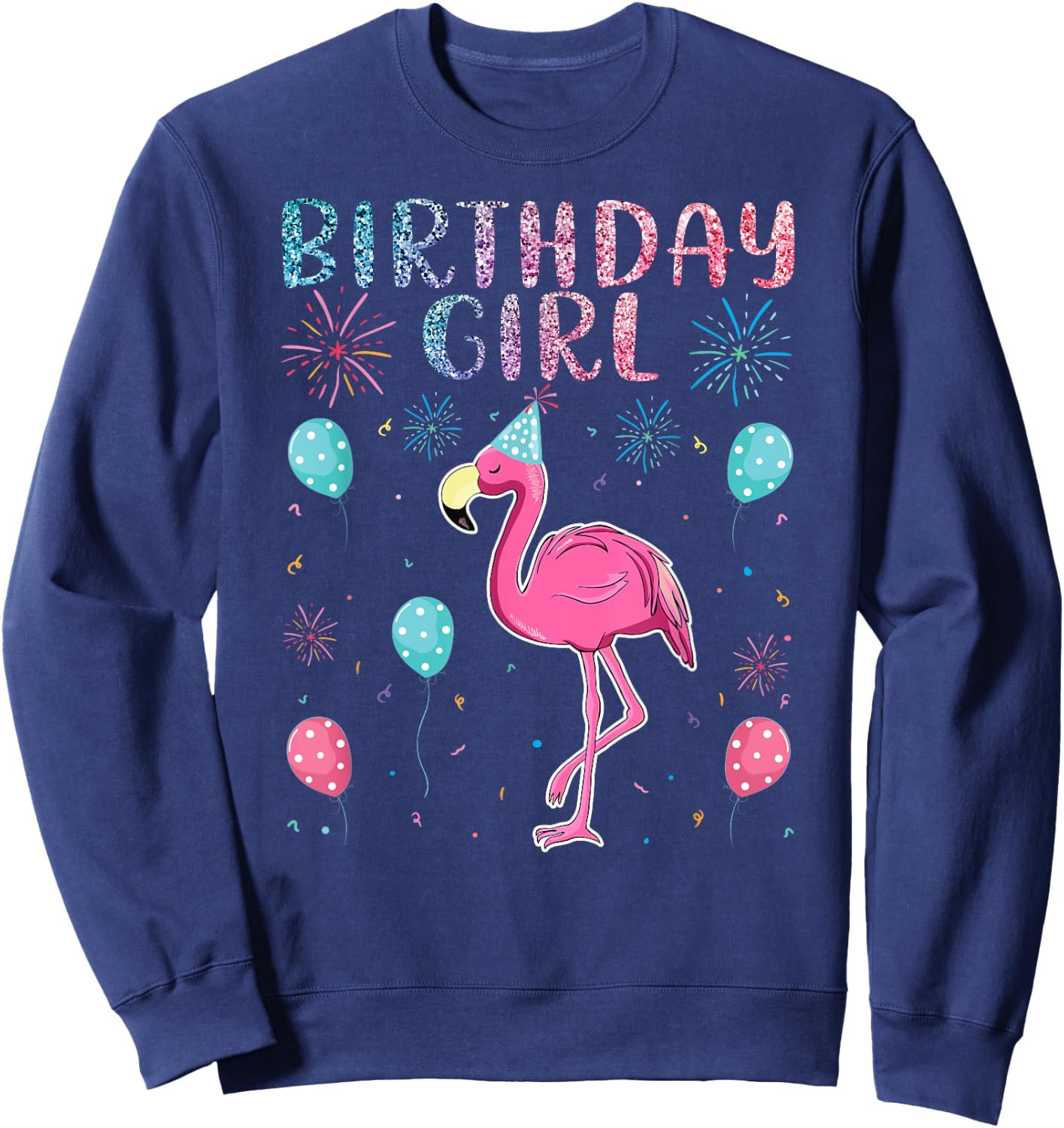 Flamingo Lover Birthday Girl - Funny Birthday Sweatshirt - Sweatshirt | Navy