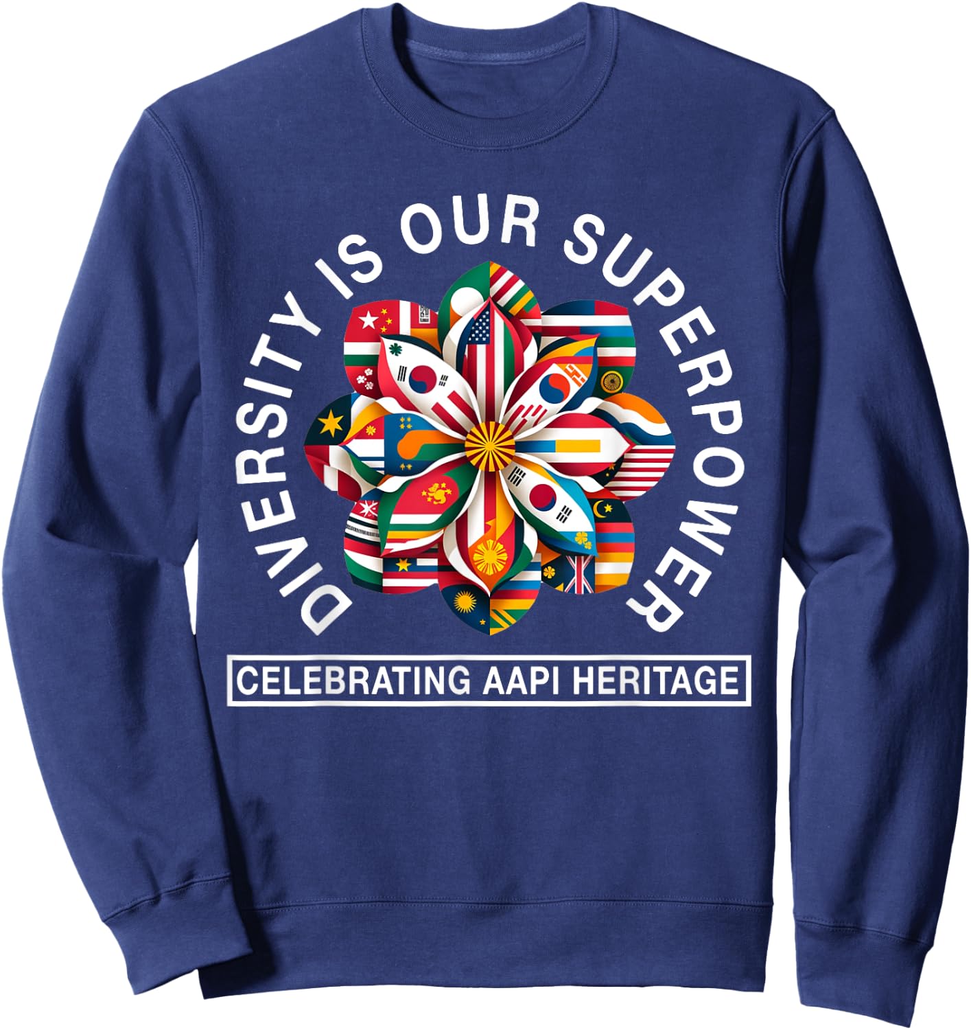 Asian American and Pacific Islander Heritage Month Saying Sweatshirt - Sweatshirt | Navy