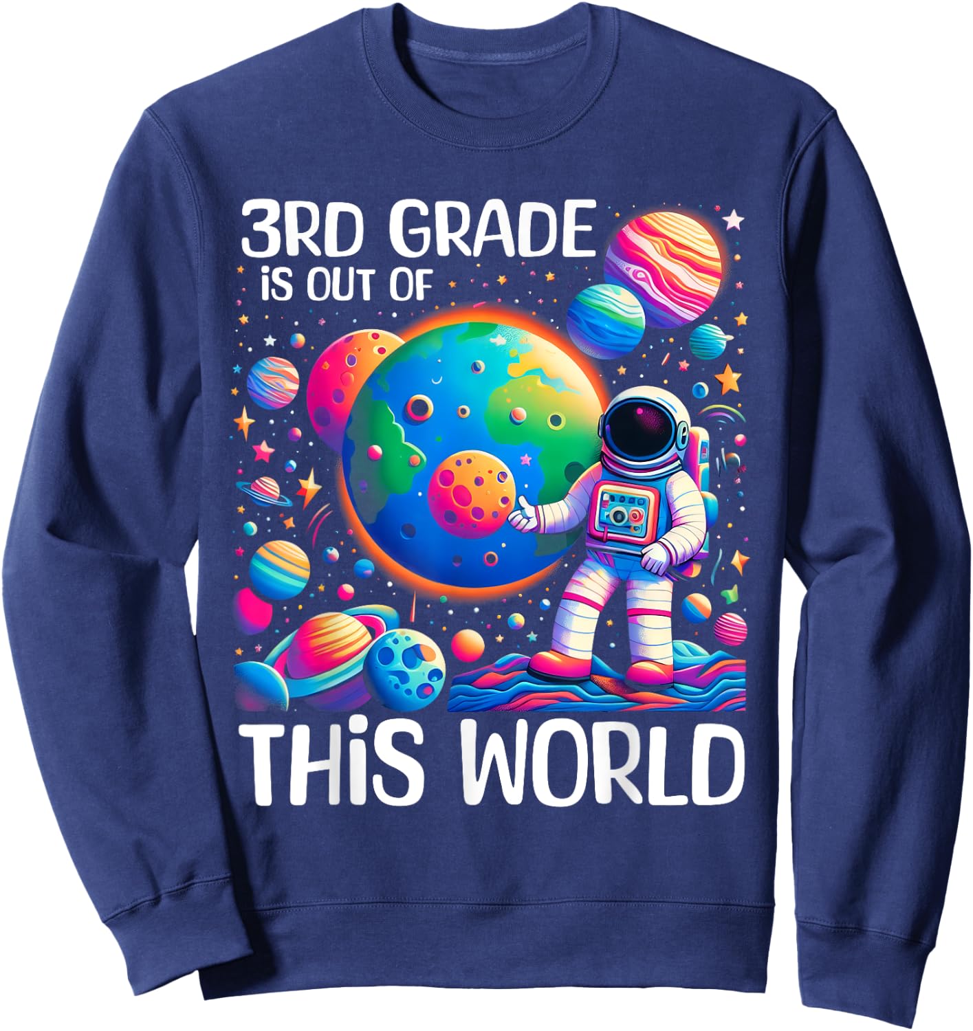 3rd grade Is Out Of This World Back To School Astronaut Kids Sweatshirt - Sweatshirt | Navy