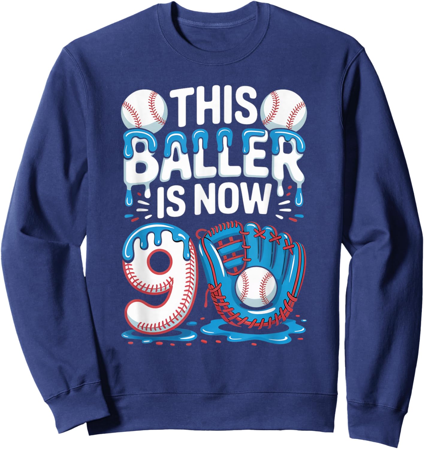 This Baller Is Now 9 Ice Cream Drip Kids Game Baseball Drip Sweatshirt - Sweatshirt | Navy