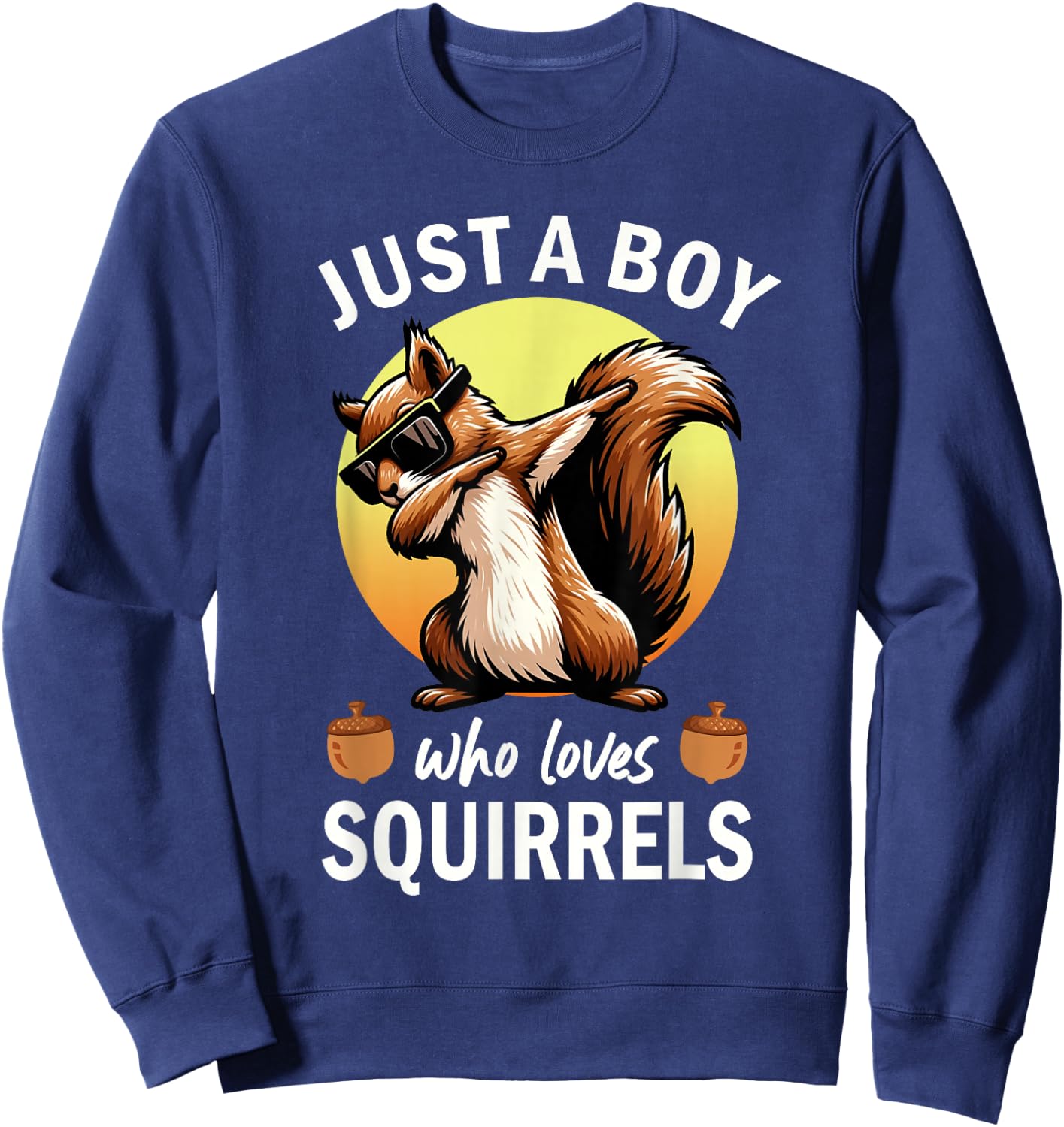 Just A Boy Who Loves Squirrels Sweatshirt - Sweatshirt | Navy