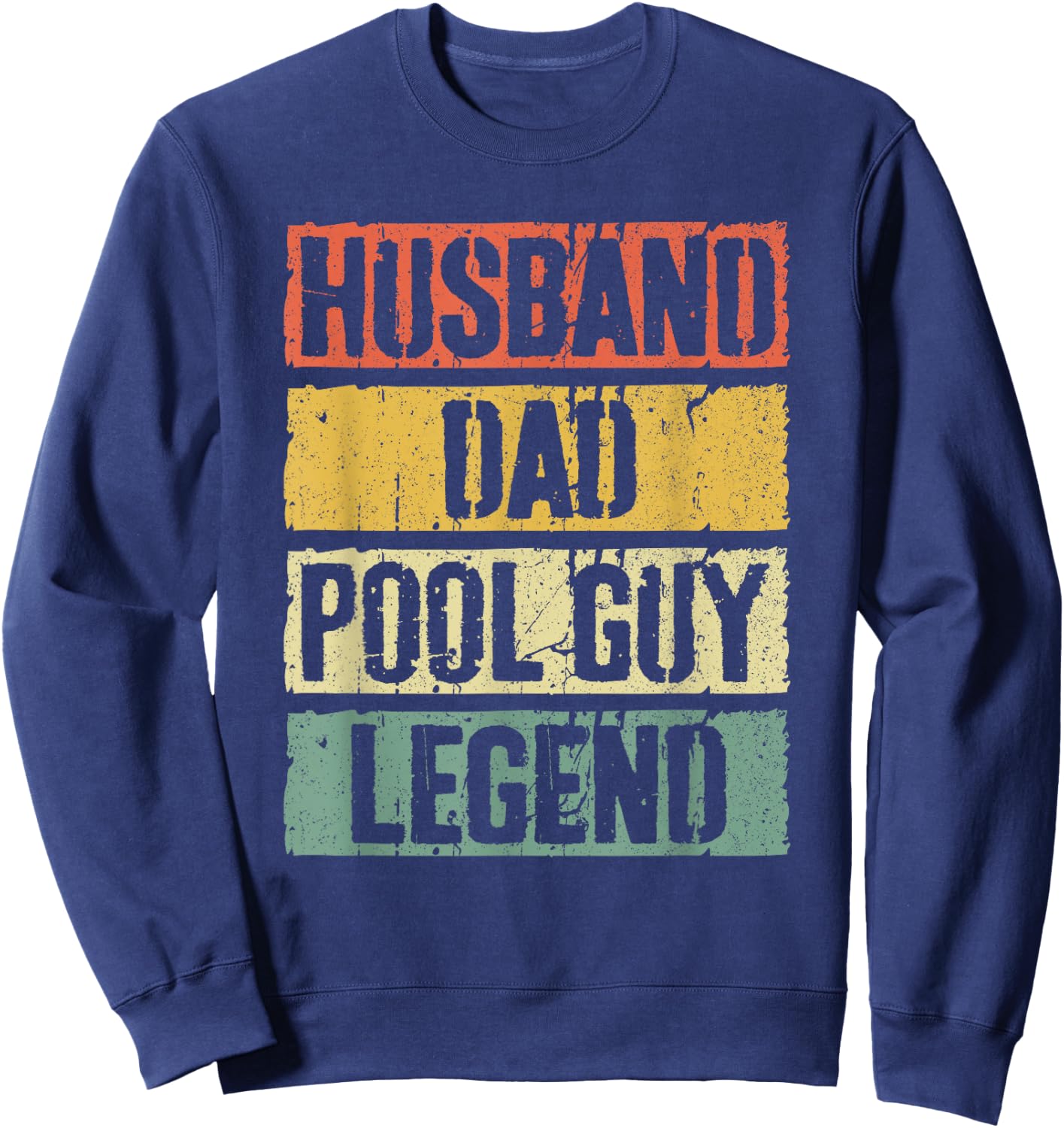 Husband Dad Pool Guy Legend Shirt Men Fathers Day Sweatshirt - Sweatshirt | Navy
