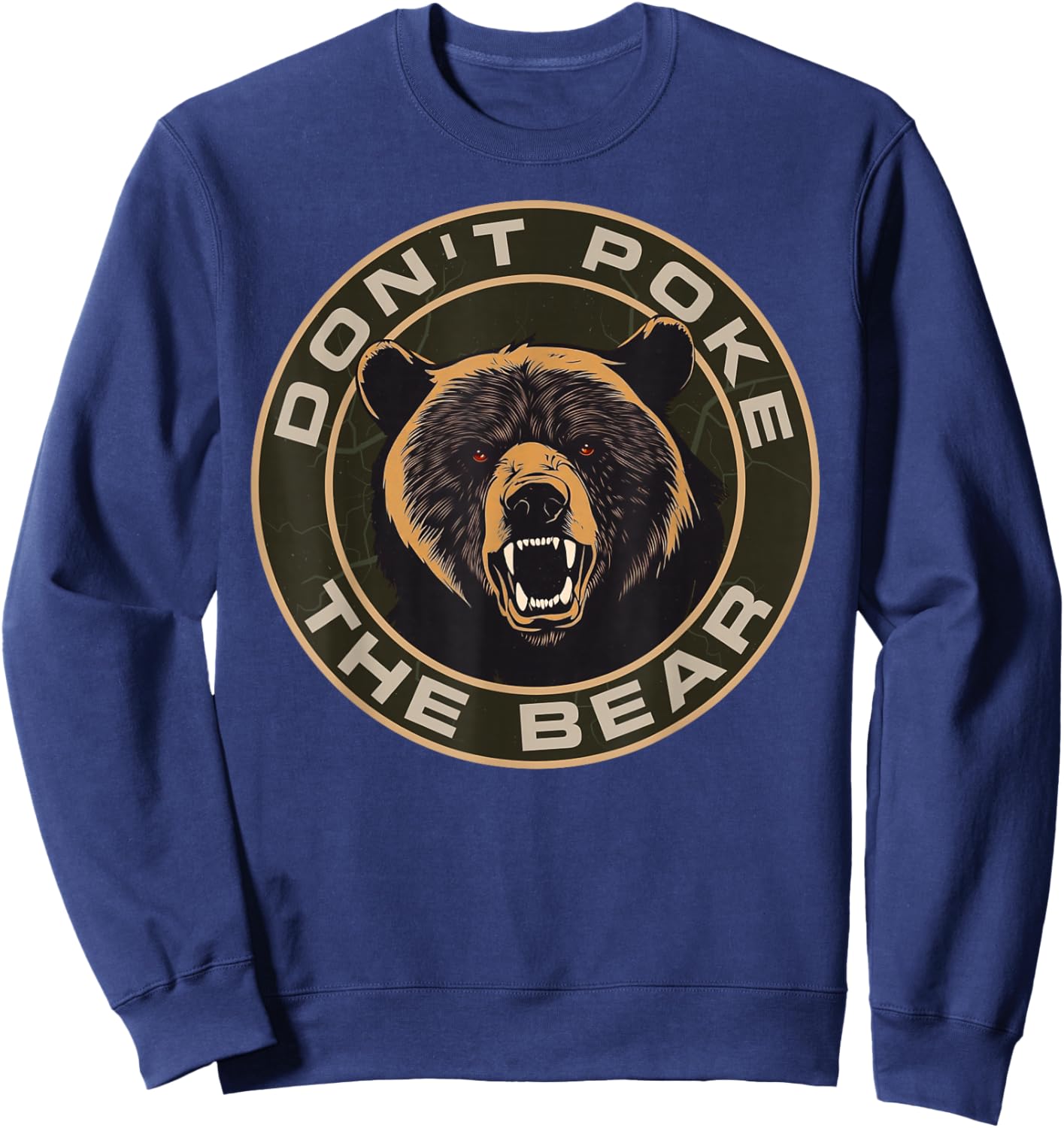 Don’t Poke The Bear Warning Funny Grizzly Spirit Animal Sweatshirt - Sweatshirt | Navy