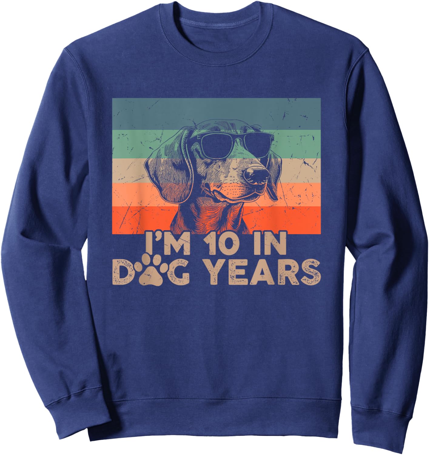 Vintage Dachshund I'm 10 In Dog Years Funny 70th Birthday Men Women Sweatshirt - Sweatshirt | Navy