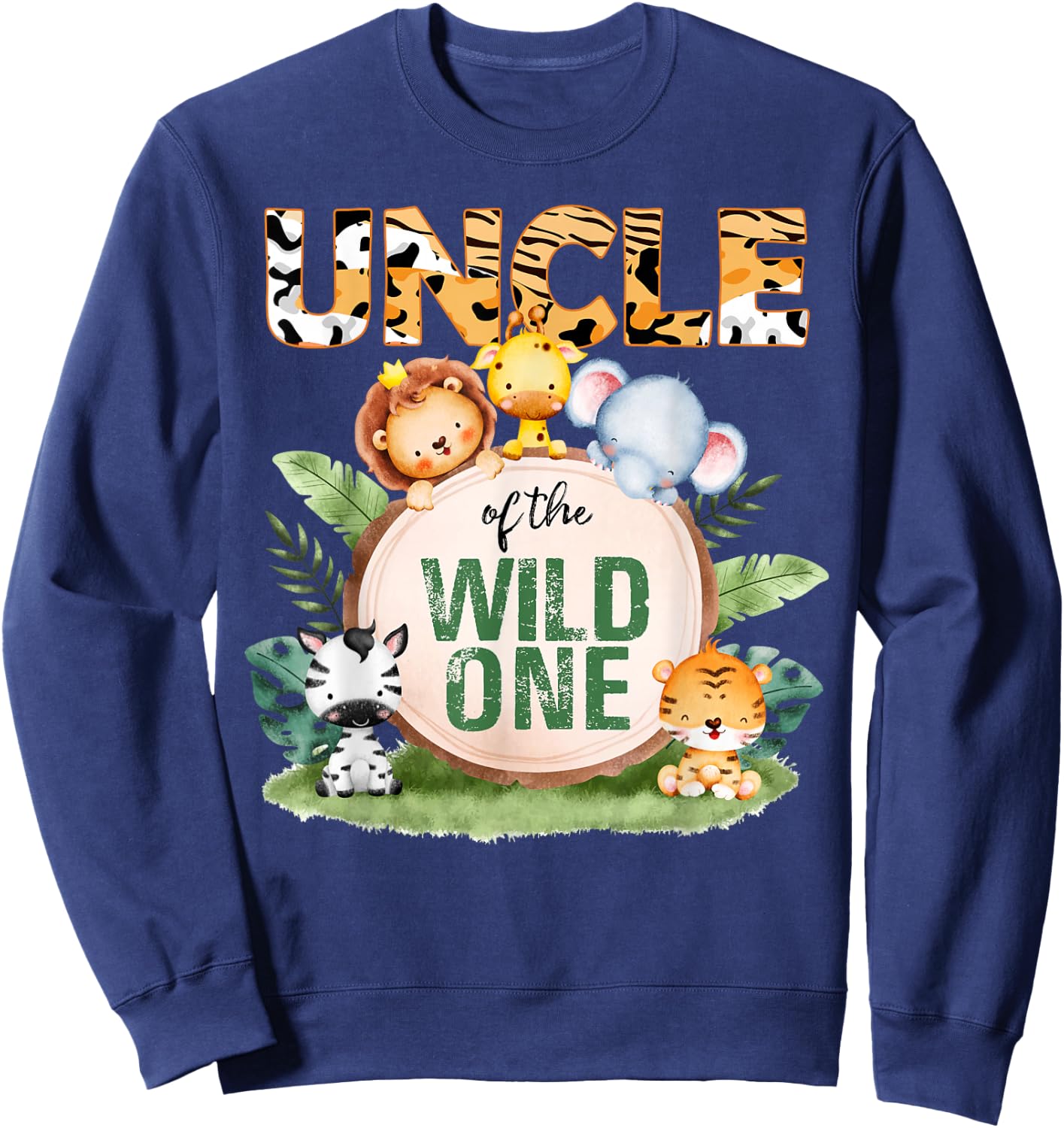 Uncle Of The Wild One 1st Birthday Safari Family Matching Sweatshirt - Sweatshirt | Navy