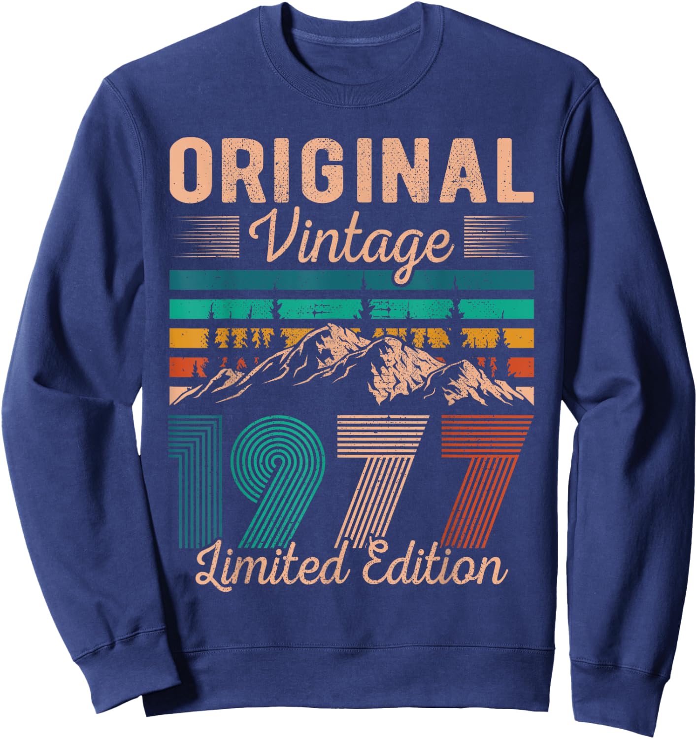 Legendary Since 1977 Birthday Hiking Mountains Vintage 1977 Sweatshirt - Sweatshirt | Navy