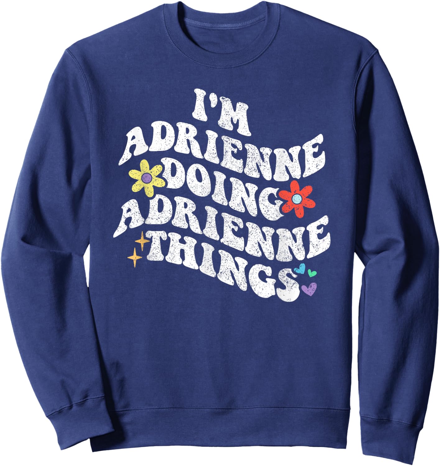 Retro Groovy Im ADRIENNE Doing ADRIENNE Things Funny Sweatshirt - Sweatshirt | Navy