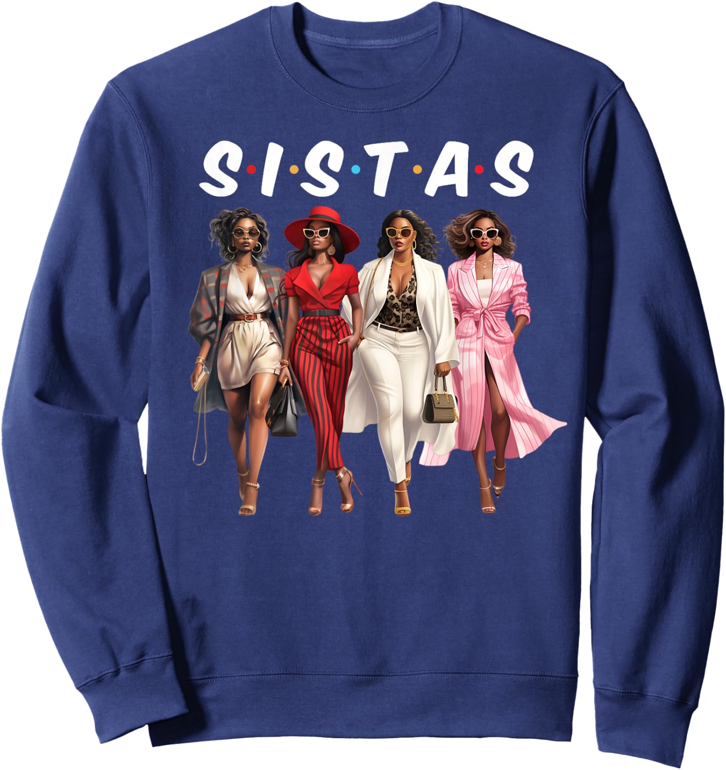 Sistas Black Girl Together African American Women Girls Trip Sweatshirt - Sweatshirt | Navy