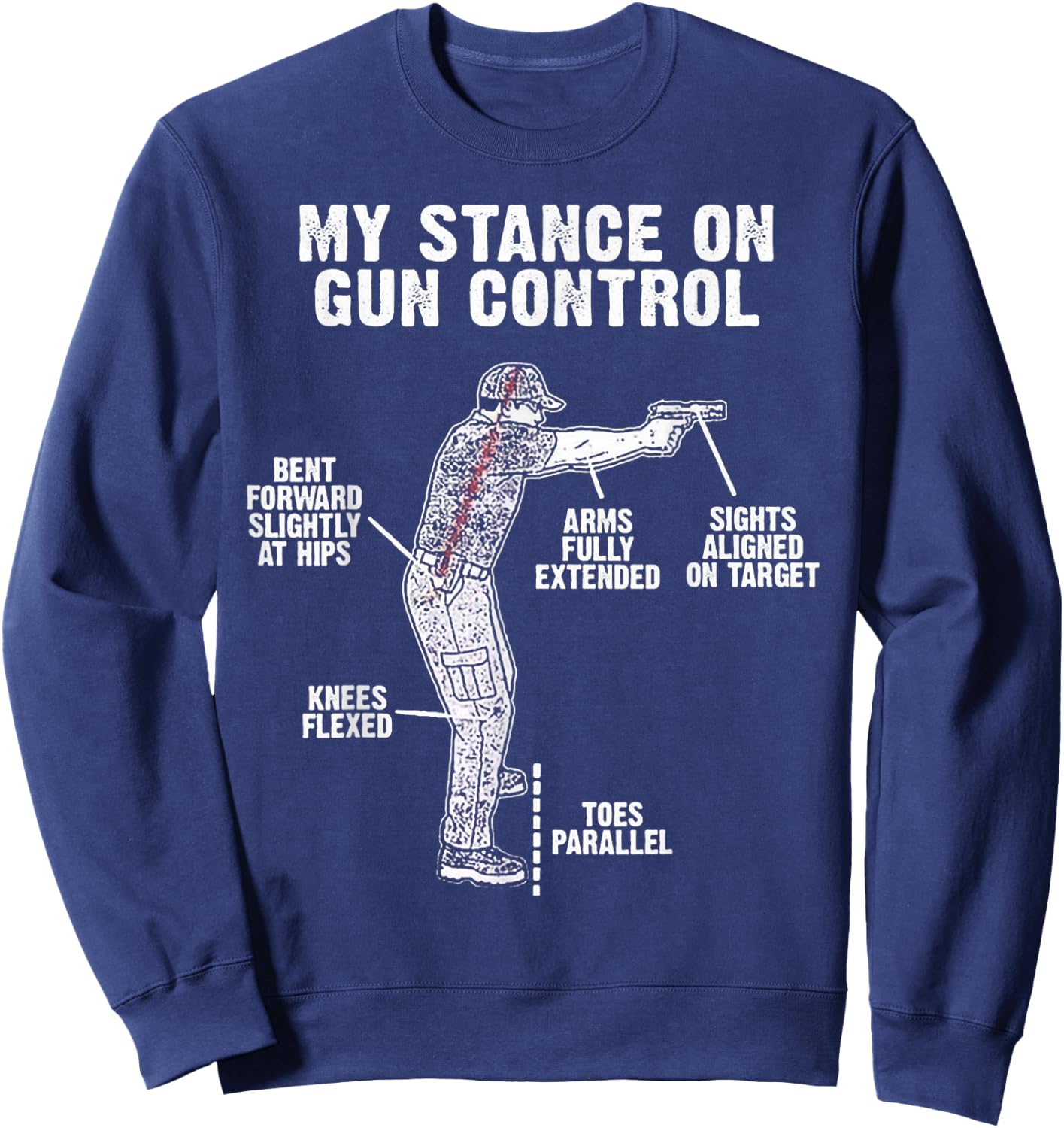 My Stance On Gun Control Sweatshirt - Sweatshirt | Navy