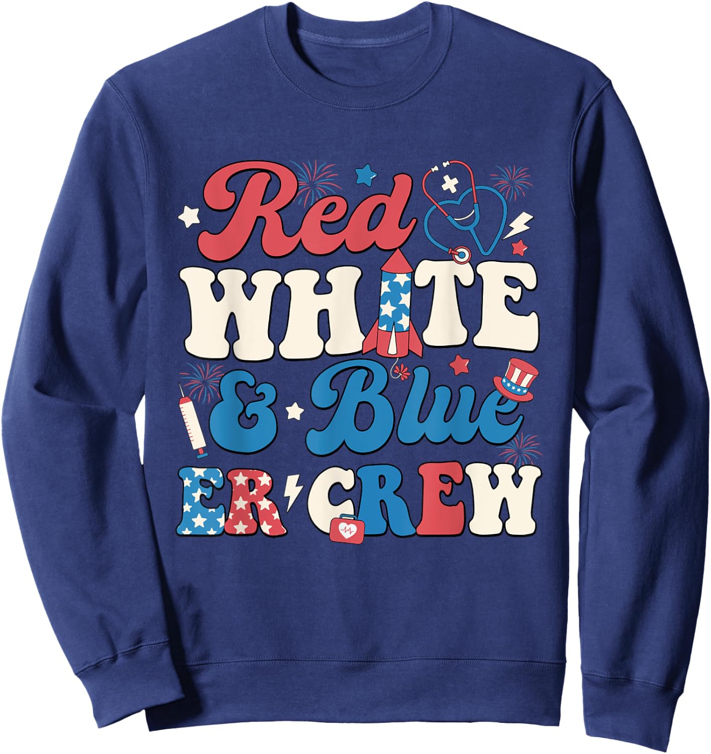 Red White Blue And Er Crew 4th of July ER Nurse Crew Women Sweatshirt - Sweatshirt | Navy
